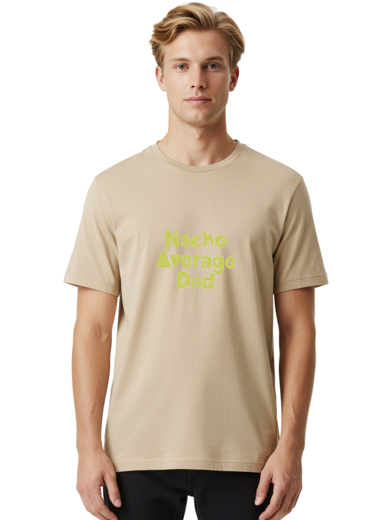 Nacho-Average-Dad Men'S Graphic Tee, 100% Cotton, Comfortable Casual Summer Wear, Machine Washable, Funny Dad Quote, Nacho Dad Joke, Daddy Humor, Funny Fathers Day, Punny Gift, Playful Tee, Dads Joke, Humor Design - Aaa283