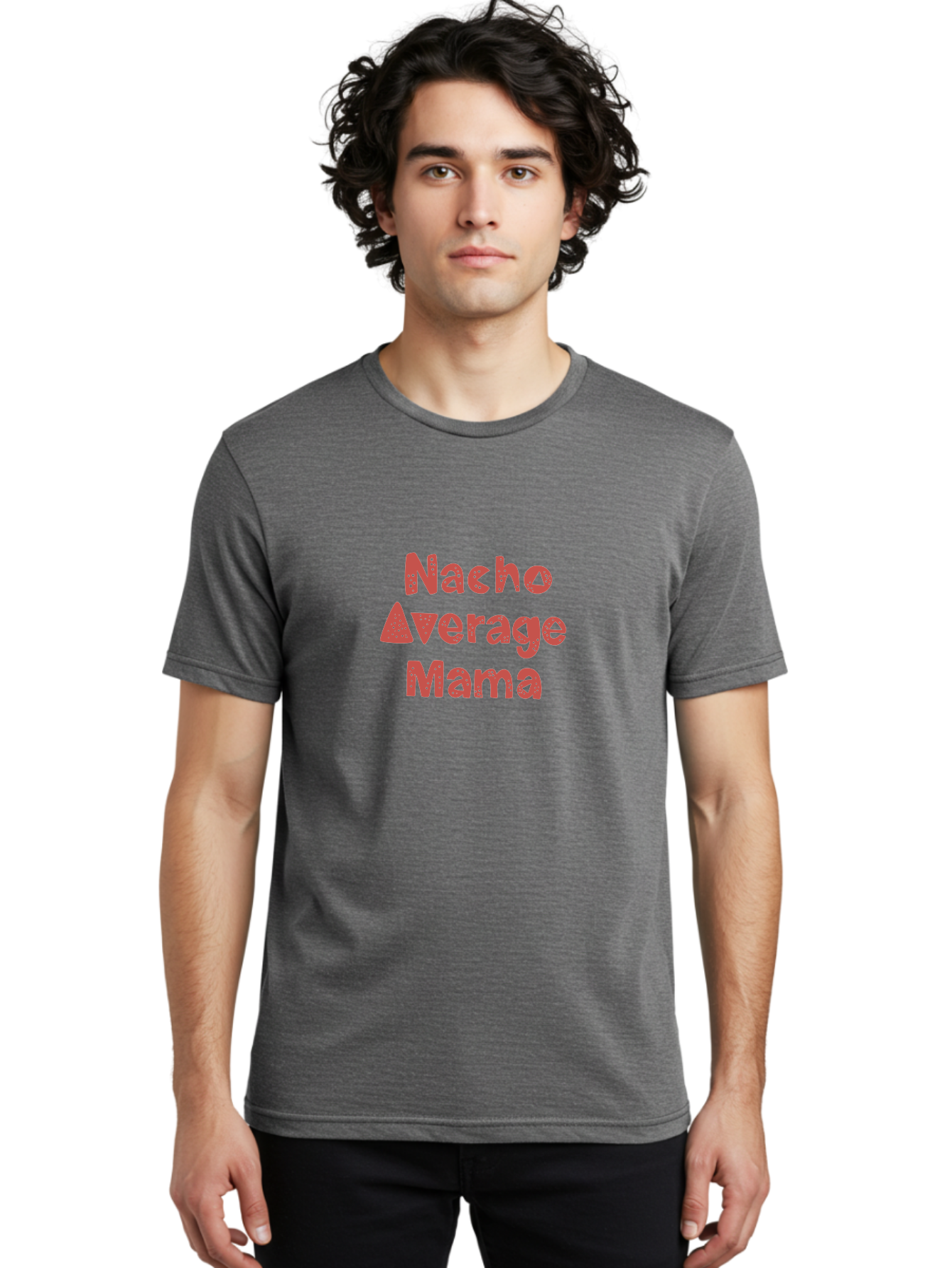 Nacho-Average-Mama-1 Men'S Graphic Tee, 100% Cotton, Comfortable Casual Summer Wear, Machine Washable, Funny Mom Quote, Nacho Average Mama, Humorous Phrase, Playful Saying, Mom Life, Relatable Humor, Sarcastic Quote - Aaa284