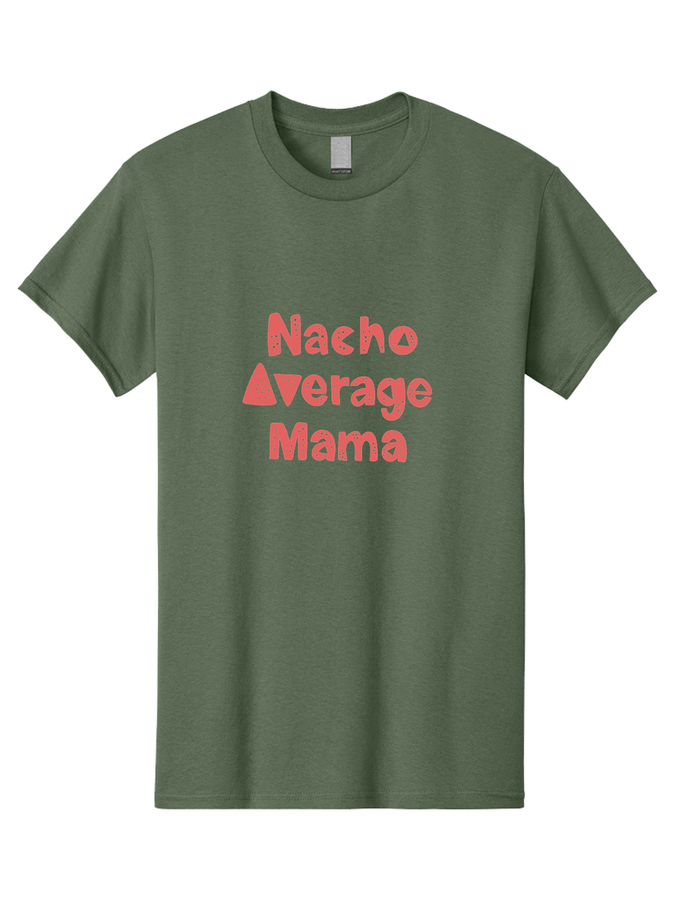 Nacho-Average-Mama Men'S Graphic Tee, 100% Cotton, Comfortable Casual Summer Wear, Machine Washable, Humorous Phrase, Funny Saying, Mom Humor, Pink Text, Bold Font, Playful Typography, Nacho Average Mama Quote - Aaa285