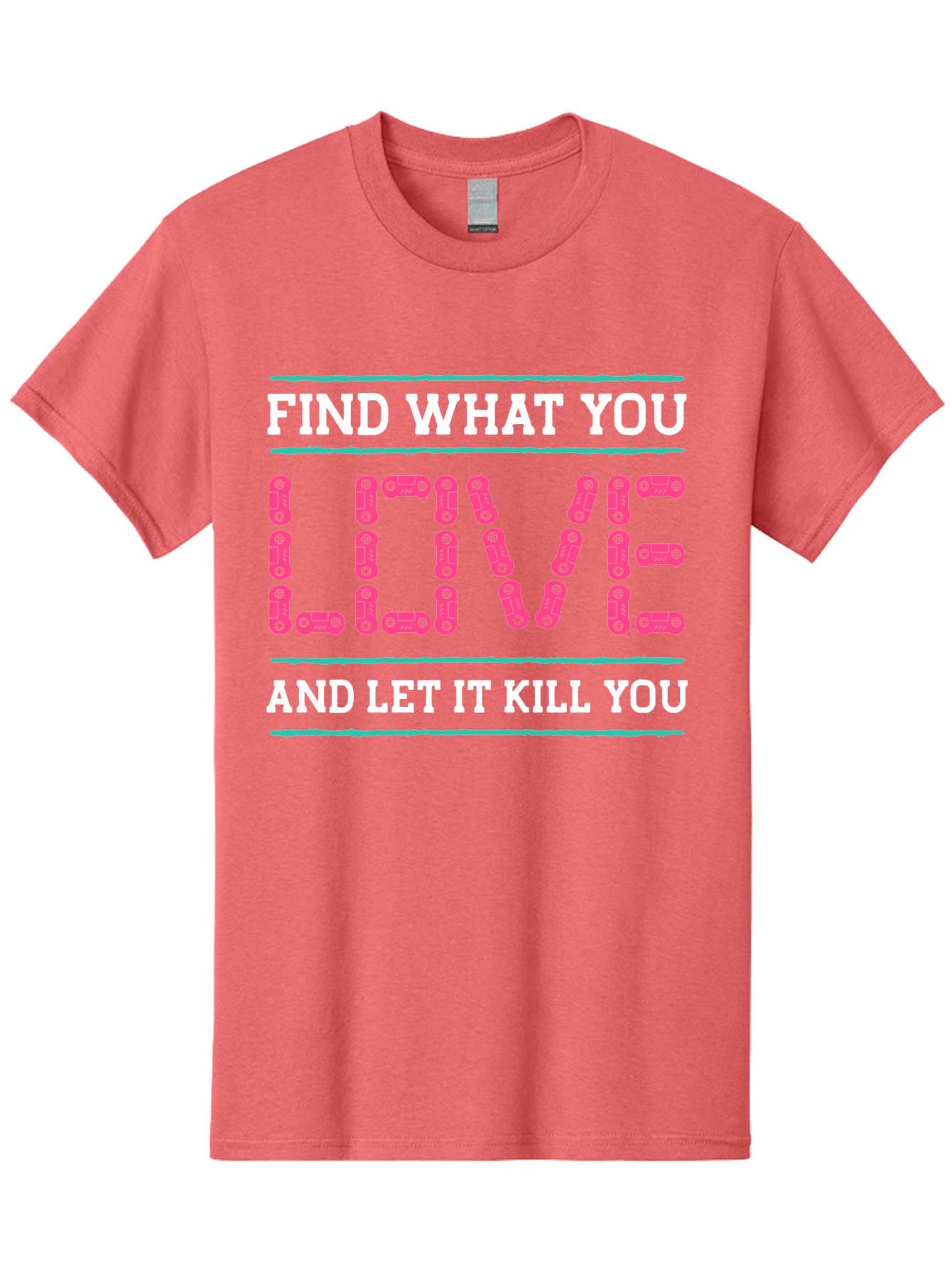 Find-What-You-Love-And-Let-It-Kill-You Men'S Graphic Tee, 100% Cotton, Comfortable Casual Summer Wear, Machine Washable, Inspirational Quote, Love And Passion, Motivational Words, Typographic Art, Bold Font, Striking Visuals, - Aaa628