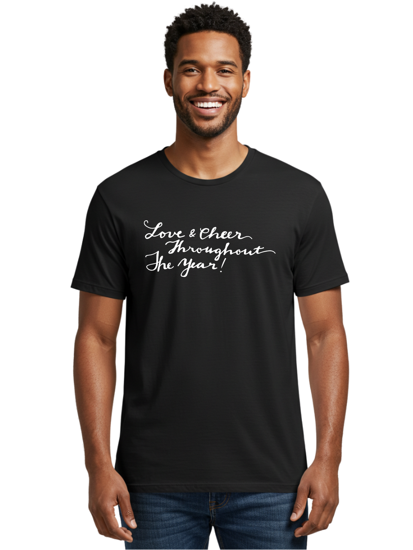Love-Cheer-Throughout-The-Year Men'S Graphic Tee, 100% Cotton, Comfortable Casual Summer Wear, Machine Washable, Love & Cheer, Inspirational Quote, Motivational Message, Festive Greeting, Joyful Sentiment, Cursive Script, Positive Vibes, - Aaa974