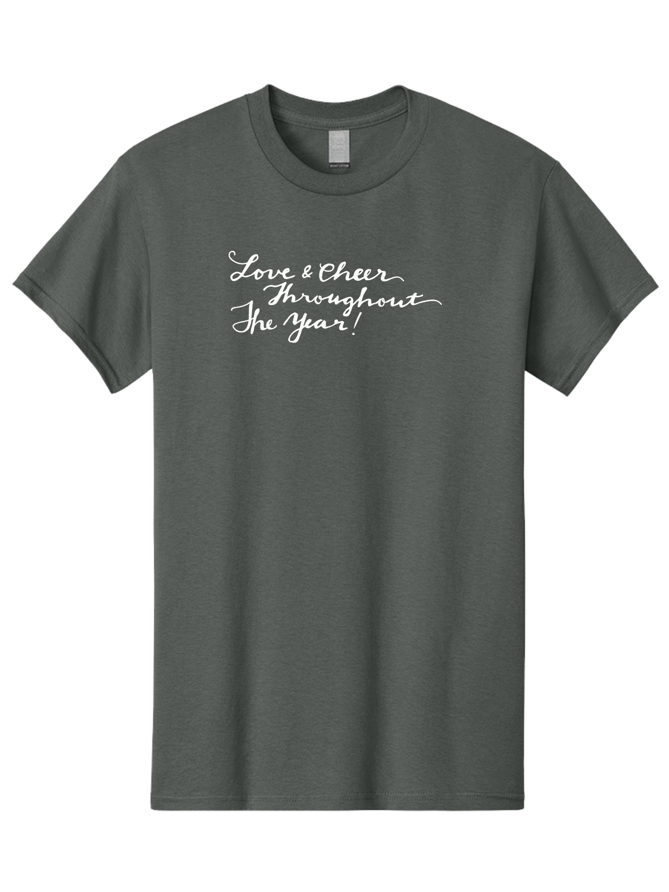 Love-Cheer-Throughout-The-Year Men'S Graphic Tee, 100% Cotton, Comfortable Casual Summer Wear, Machine Washable, Love & Cheer, Inspirational Quote, Motivational Message, Festive Greeting, Joyful Sentiment, Cursive Script, Positive Vibes, - Aaa974