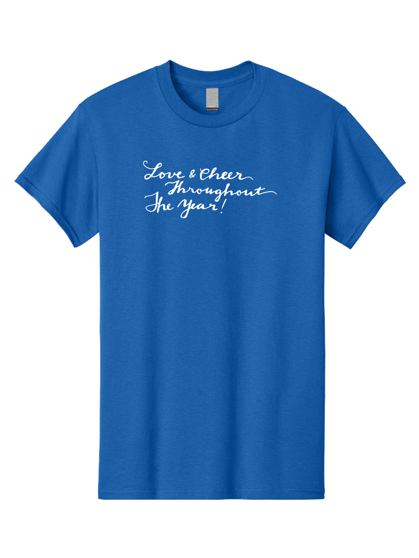 Love-Cheer-Throughout-The-Year Men'S Graphic Tee, 100% Cotton, Comfortable Casual Summer Wear, Machine Washable, Love & Cheer, Inspirational Quote, Motivational Message, Festive Greeting, Joyful Sentiment, Cursive Script, Positive Vibes, - Aaa974