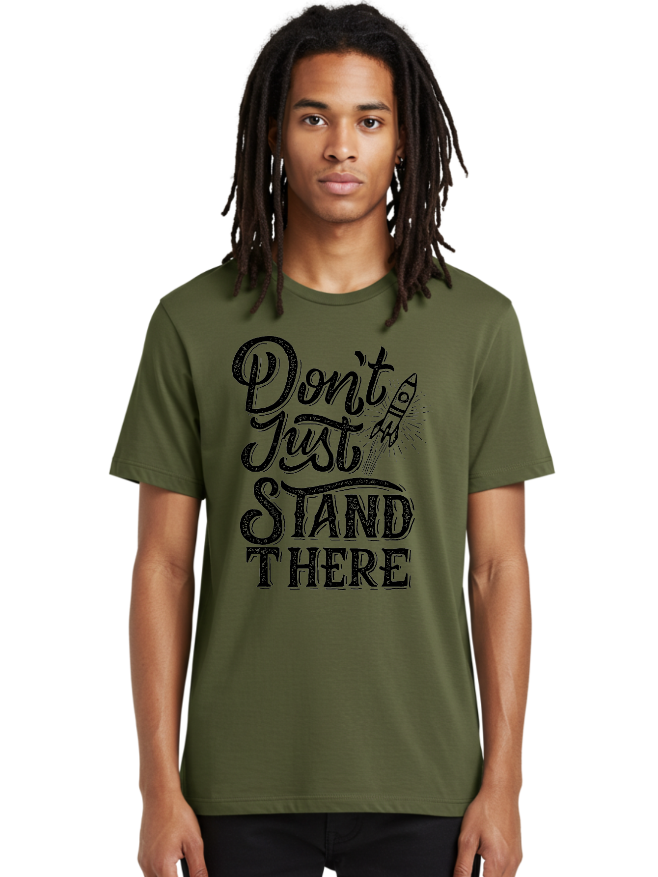 Don-T-Just-Stand-There-1 Men'S Graphic Tee, 100% Cotton, Comfortable Casual Summer Wear, Machine Washable, Motivational Quote, Inspirational Phrase, Rocket Ship, Bold Typography, Motivational Message, Encouragement, Call To Action, Empowerment Aab241