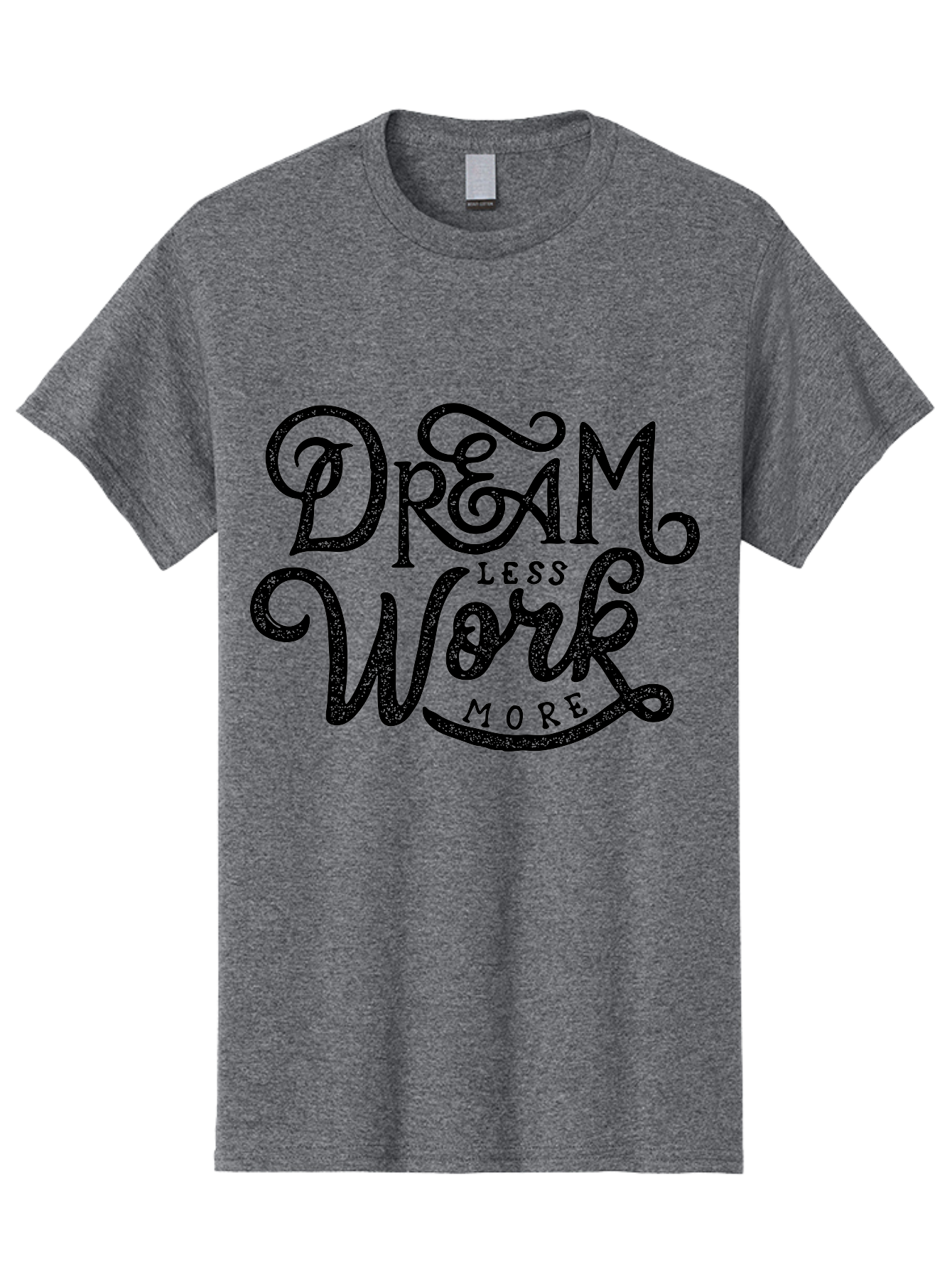Dream-Less-Work-More-1 Men'S Graphic Tee, 100% Cotton, Comfortable Casual Summer Wear, Machine Washable, Inspirational Quote, Motivational Phrase, Dream Less Work More, Stylized Typography, Creative Font, Positive Vibes, Productivity Hack, Aab247
