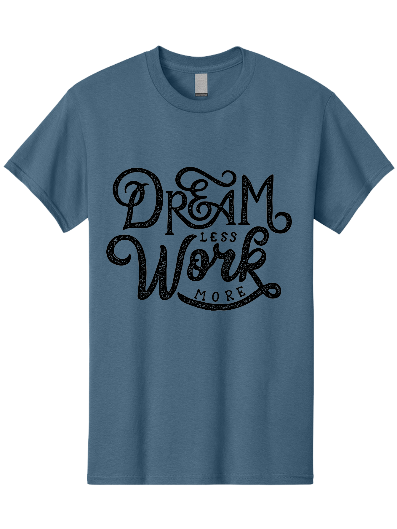 Dream-Less-Work-More-1 Men'S Graphic Tee, 100% Cotton, Comfortable Casual Summer Wear, Machine Washable, Inspirational Quote, Motivational Phrase, Dream Less Work More, Stylized Typography, Creative Font, Positive Vibes, Productivity Hack, Aab247