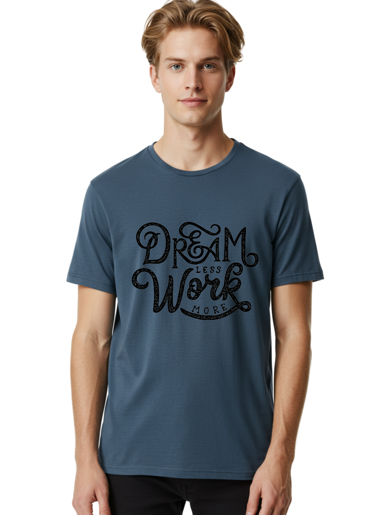 Dream-Less-Work-More-1 Men'S Graphic Tee, 100% Cotton, Comfortable Casual Summer Wear, Machine Washable, Inspirational Quote, Motivational Phrase, Dream Less Work More, Stylized Typography, Creative Font, Positive Vibes, Productivity Hack, Aab247