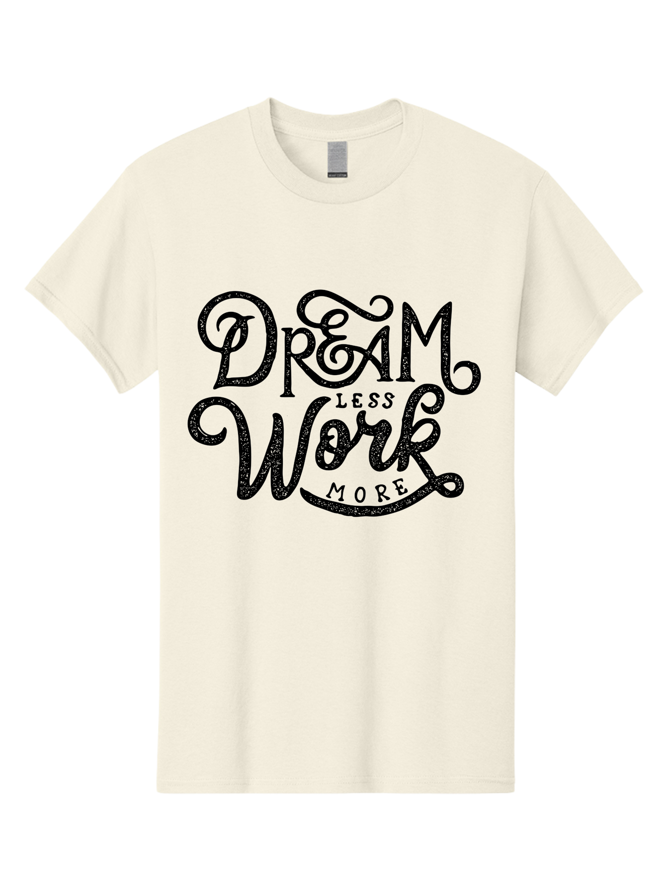 Dream-Less-Work-More-1 Men'S Graphic Tee, 100% Cotton, Comfortable Casual Summer Wear, Machine Washable, Inspirational Quote, Motivational Phrase, Dream Less Work More, Stylized Typography, Creative Font, Positive Vibes, Productivity Hack, Aab247