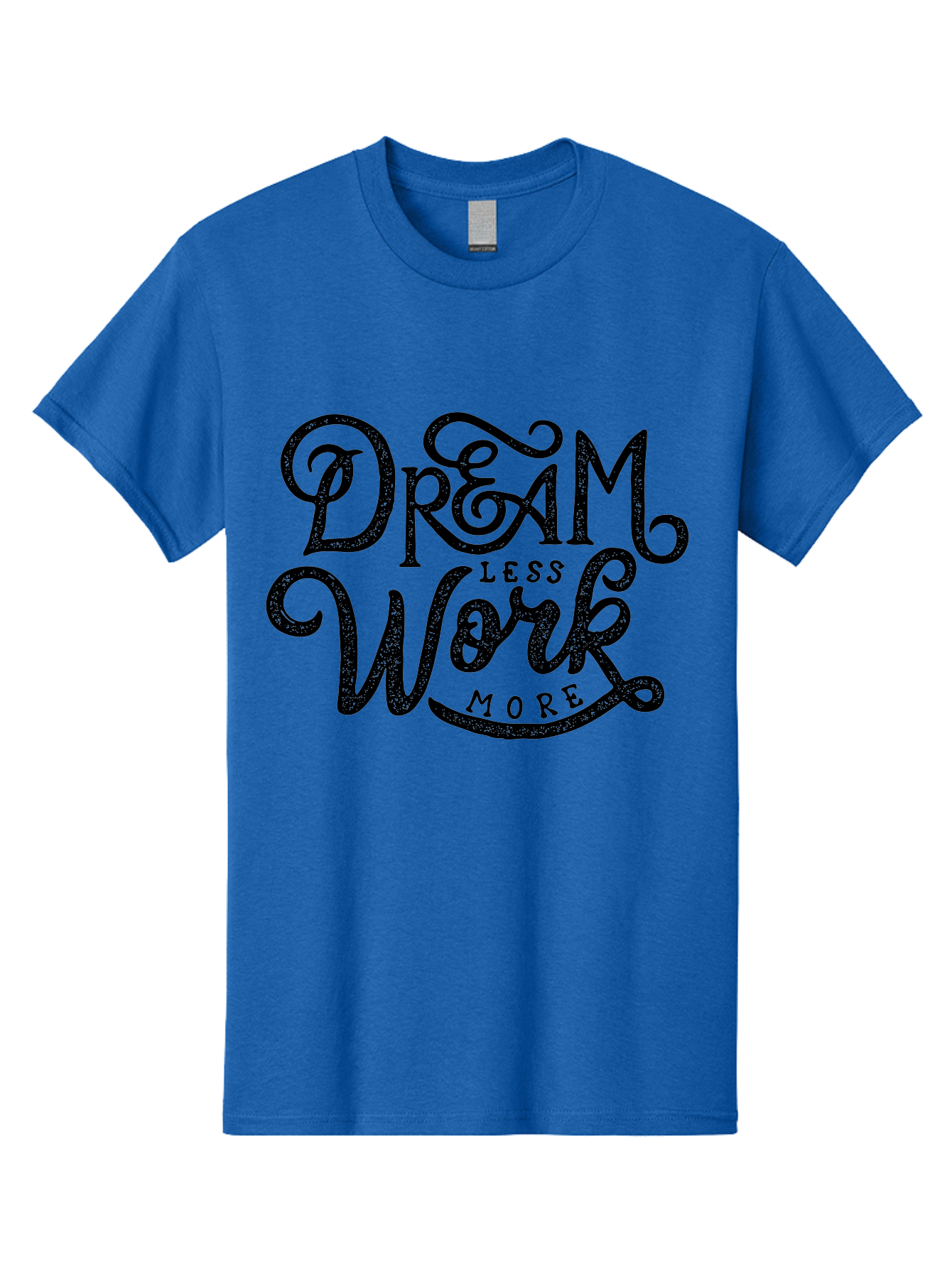 Dream-Less-Work-More-1 Men'S Graphic Tee, 100% Cotton, Comfortable Casual Summer Wear, Machine Washable, Inspirational Quote, Motivational Phrase, Dream Less Work More, Stylized Typography, Creative Font, Positive Vibes, Productivity Hack, Aab247