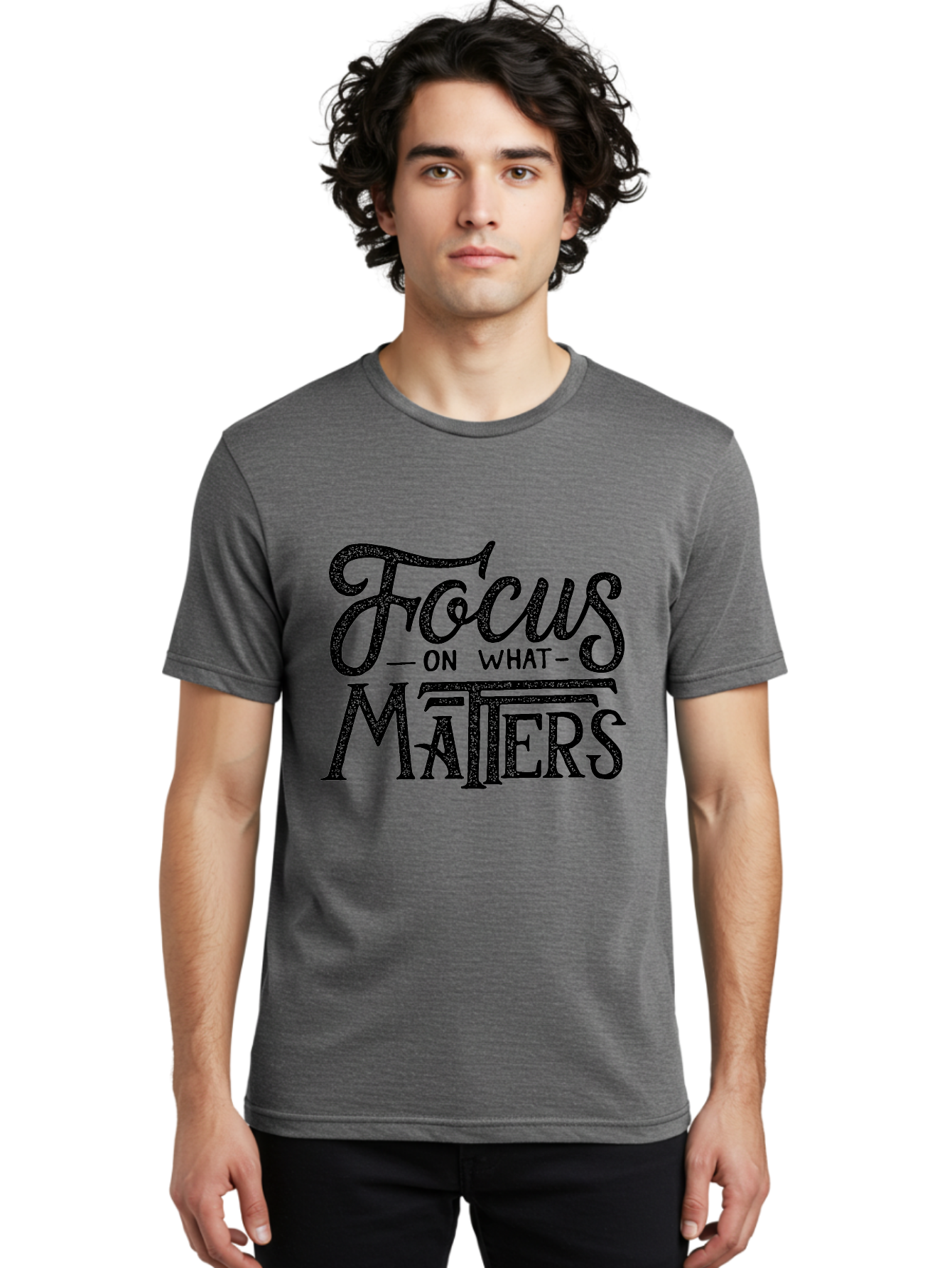 Focus-On-What-Matters-1 Men'S Graphic Tee, 100% Cotton, Comfortable Casual Summer Wear, Machine Washable, Motivational Quote, Inspirational Phrase, Focus On What Matters, Positive Affirmation, Typography, Productivity Tip, Aab249