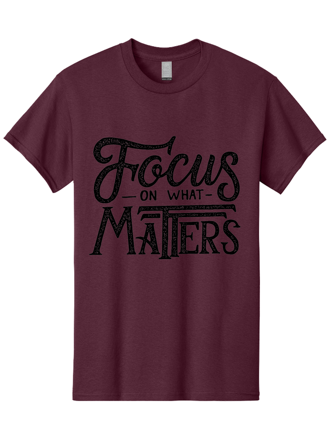 Focus-On-What-Matters-1 Men'S Graphic Tee, 100% Cotton, Comfortable Casual Summer Wear, Machine Washable, Motivational Quote, Inspirational Phrase, Focus On What Matters, Positive Affirmation, Typography, Productivity Tip, Aab249