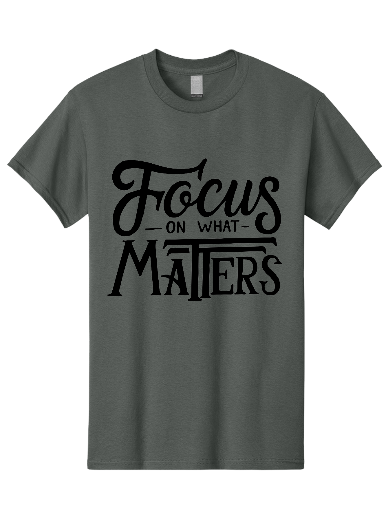 Focus-On-What-Matters Men'S Graphic Tee, 100% Cotton, Comfortable Casual Summer Wear, Machine Washable, Motivational Quote, Inspirational Phrase, Focus On Goals, Productivity Tips, Positive Affirmation, Self Improvement, Success Mindset, Aab250