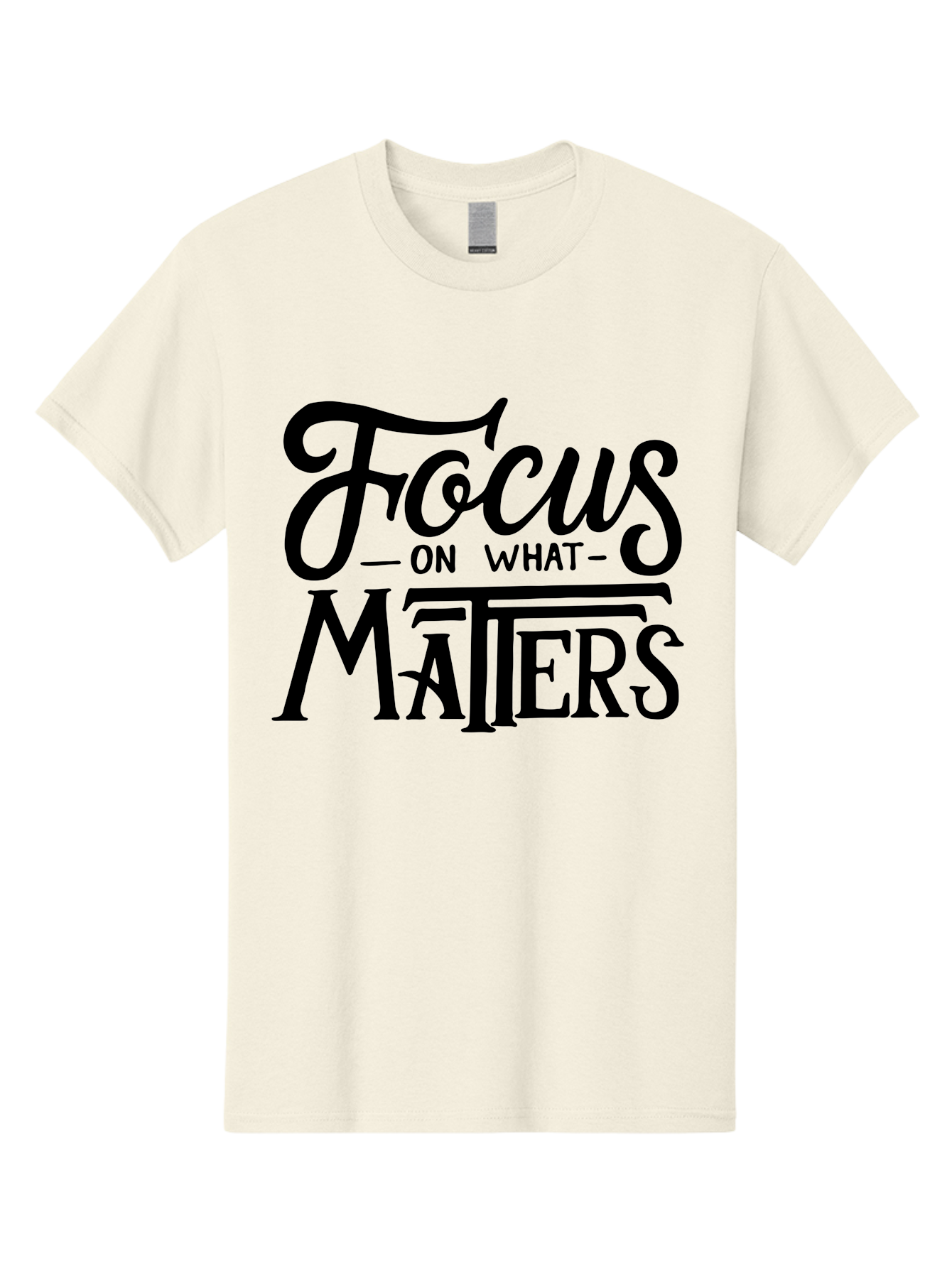 Focus-On-What-Matters Men'S Graphic Tee, 100% Cotton, Comfortable Casual Summer Wear, Machine Washable, Motivational Quote, Inspirational Phrase, Focus On Goals, Productivity Tips, Positive Affirmation, Self Improvement, Success Mindset, Aab250