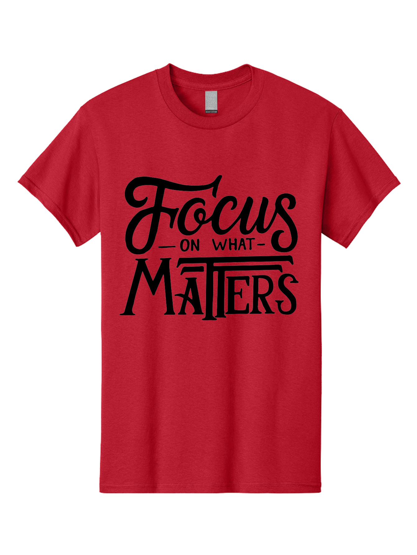 Focus-On-What-Matters Men'S Graphic Tee, 100% Cotton, Comfortable Casual Summer Wear, Machine Washable, Motivational Quote, Inspirational Phrase, Focus On Goals, Productivity Tips, Positive Affirmation, Self Improvement, Success Mindset, Aab250