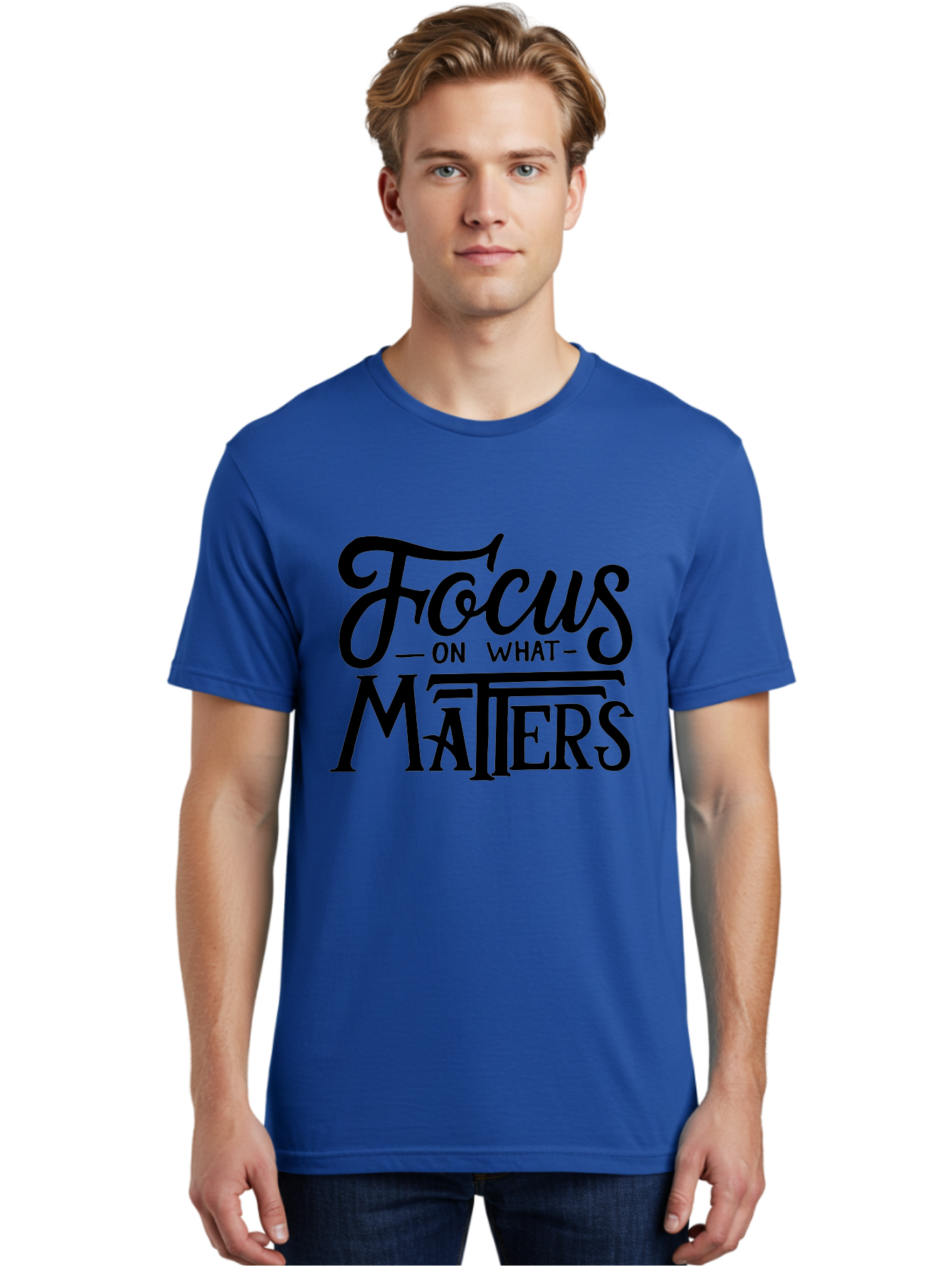 Focus-On-What-Matters Men'S Graphic Tee, 100% Cotton, Comfortable Casual Summer Wear, Machine Washable, Motivational Quote, Inspirational Phrase, Focus On Goals, Productivity Tips, Positive Affirmation, Self Improvement, Success Mindset, Aab250