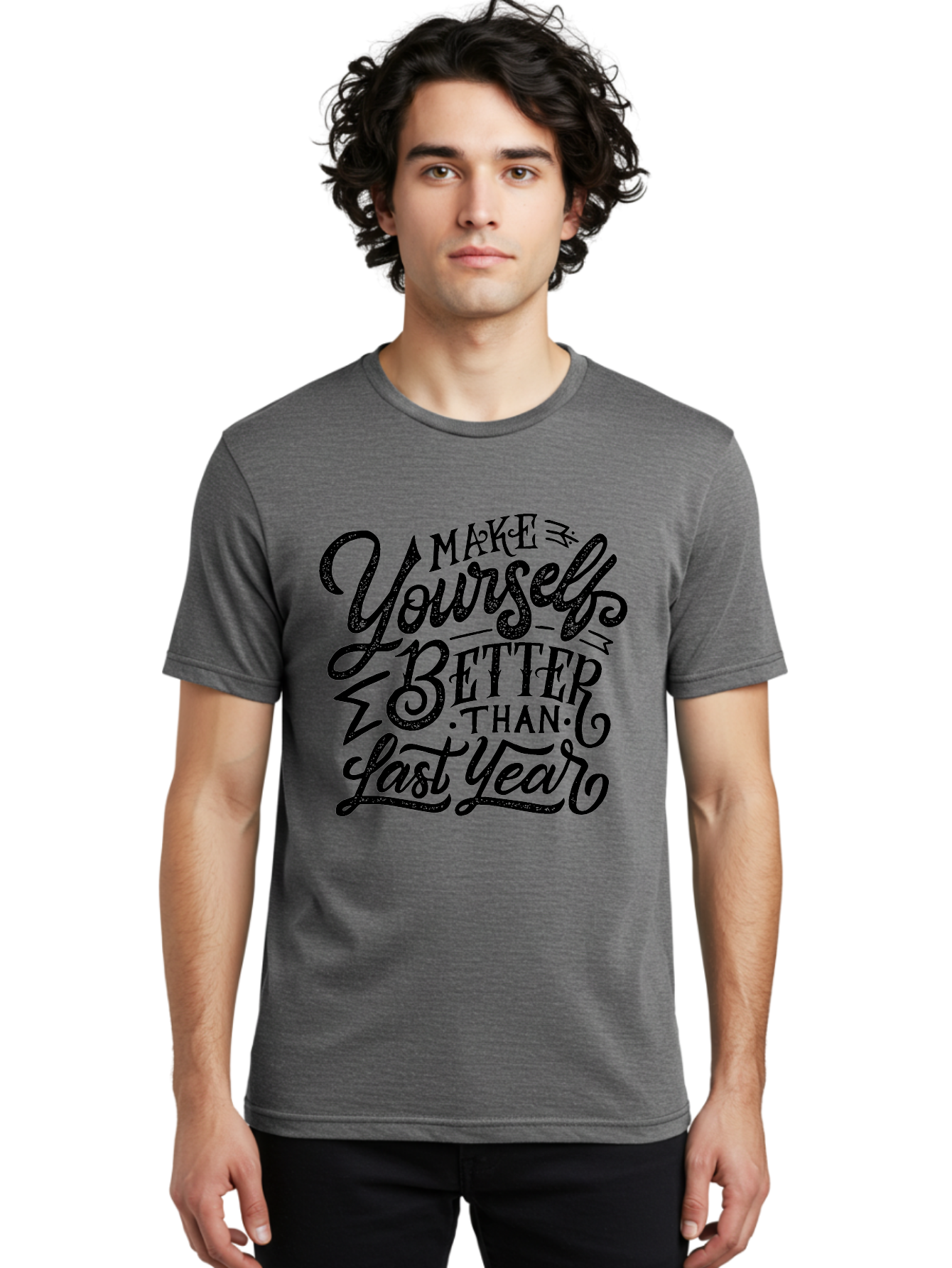 Make-Yourself-Better-1 Men'S Graphic Tee, 100% Cotton, Comfortable Casual Summer Wear, Machine Washable, Motivational Quote, Self-Improvement, Inspirational Words, Personal Growth, Positive Affirmation, New Year Resolution Aab251