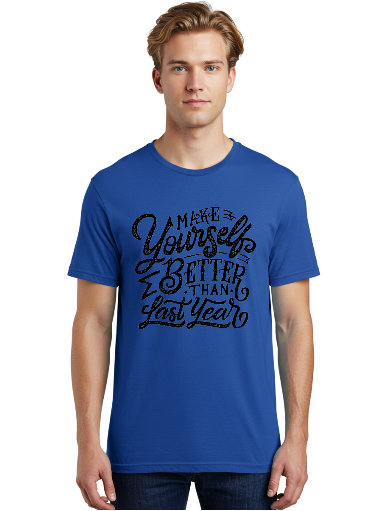 Make-Yourself-Better-1 Men'S Graphic Tee, 100% Cotton, Comfortable Casual Summer Wear, Machine Washable, Motivational Quote, Self-Improvement, Inspirational Words, Personal Growth, Positive Affirmation, New Year Resolution Aab251