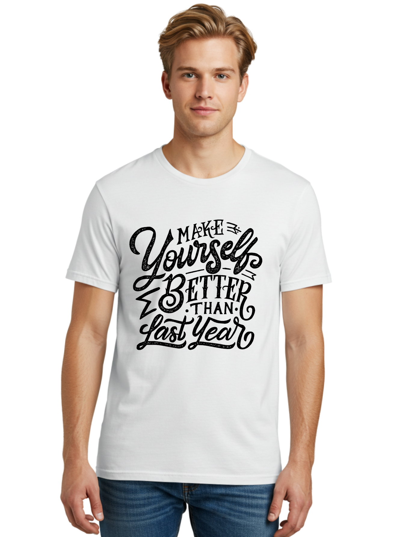 Make-Yourself-Better-1 Men'S Graphic Tee, 100% Cotton, Comfortable Casual Summer Wear, Machine Washable, Motivational Quote, Self-Improvement, Inspirational Words, Personal Growth, Positive Affirmation, New Year Resolution Aab251