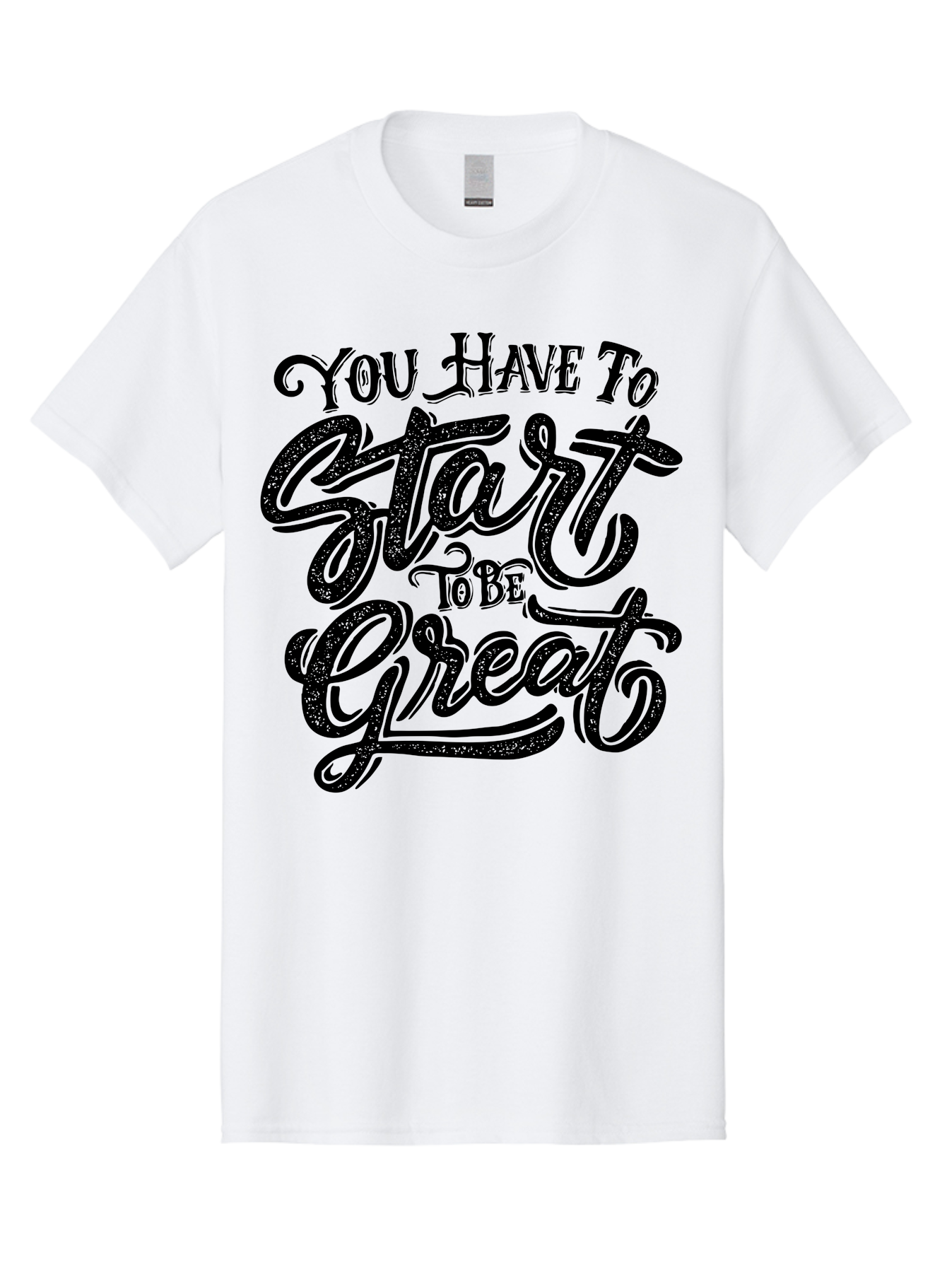 You-Have-To-Start-To-Be-Great Men'S Graphic Tee, 100% Cotton, Comfortable Casual Summer Wear, Machine Washable, Motivational Quote, Inspirational Words, Success Mantra, Achievement Motivation, Positive Affirmation, Great Start, Aab256