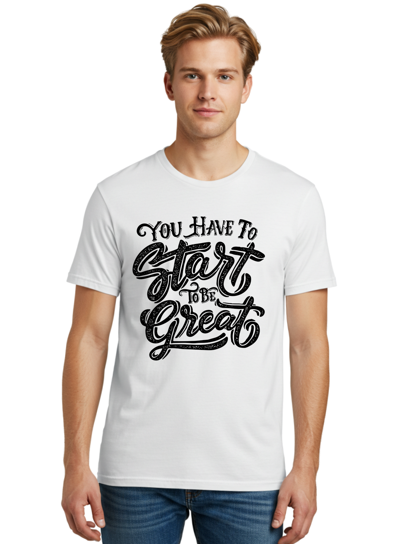 You-Have-To-Start-To-Be-Great Men'S Graphic Tee, 100% Cotton, Comfortable Casual Summer Wear, Machine Washable, Motivational Quote, Inspirational Words, Success Mantra, Achievement Motivation, Positive Affirmation, Great Start, Aab256