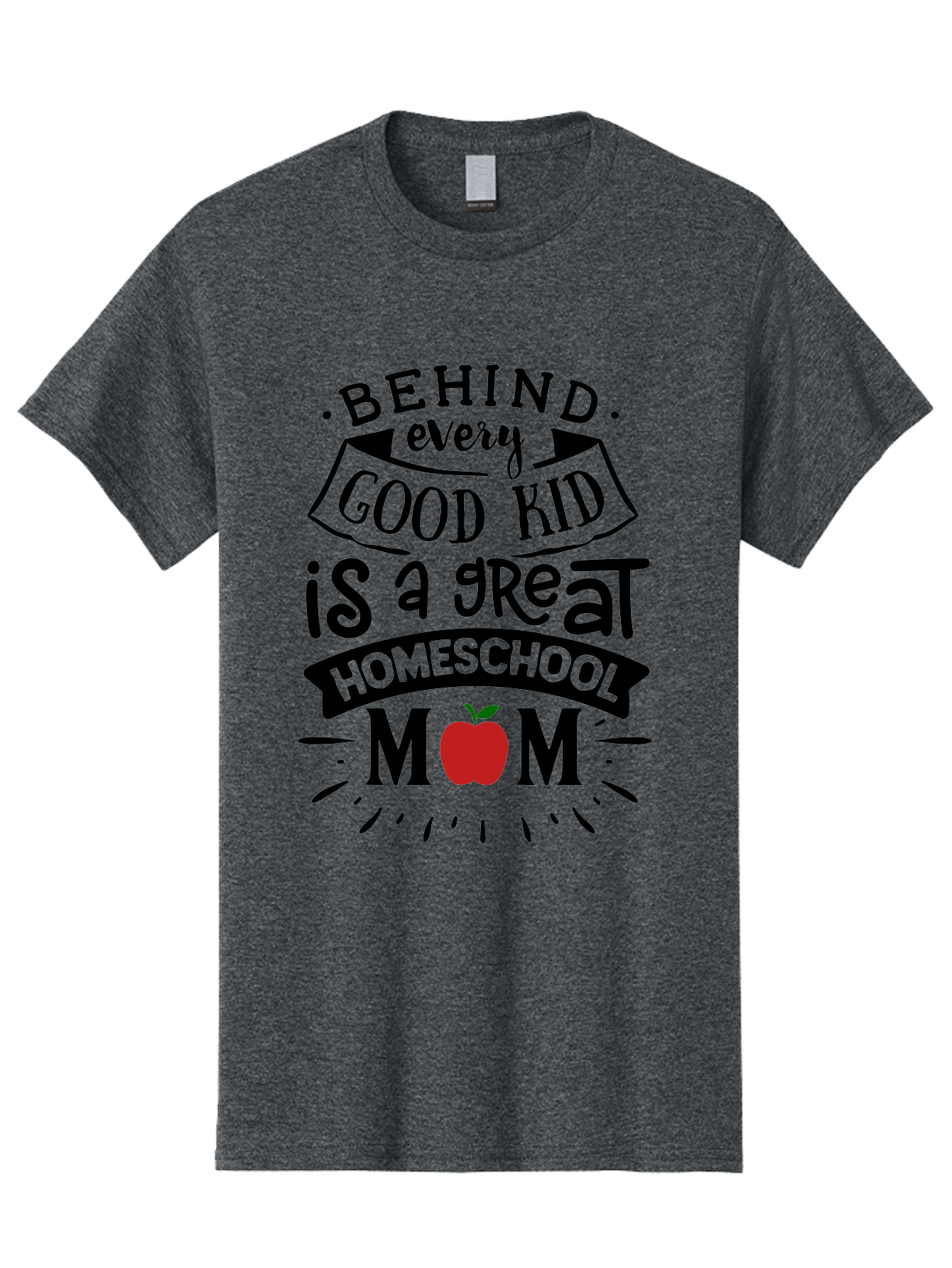 Behind-Every-Good-Kid-2 Men'S Graphic Tee, 100% Cotton, Comfortable Casual Summer Wear, Machine Washable, Homeschool Mom Appreciation, Proud Mom Quote, Homeschooling Inspiration, Motherhood Dedication, Apple Symbol, Educational Support, Aab314