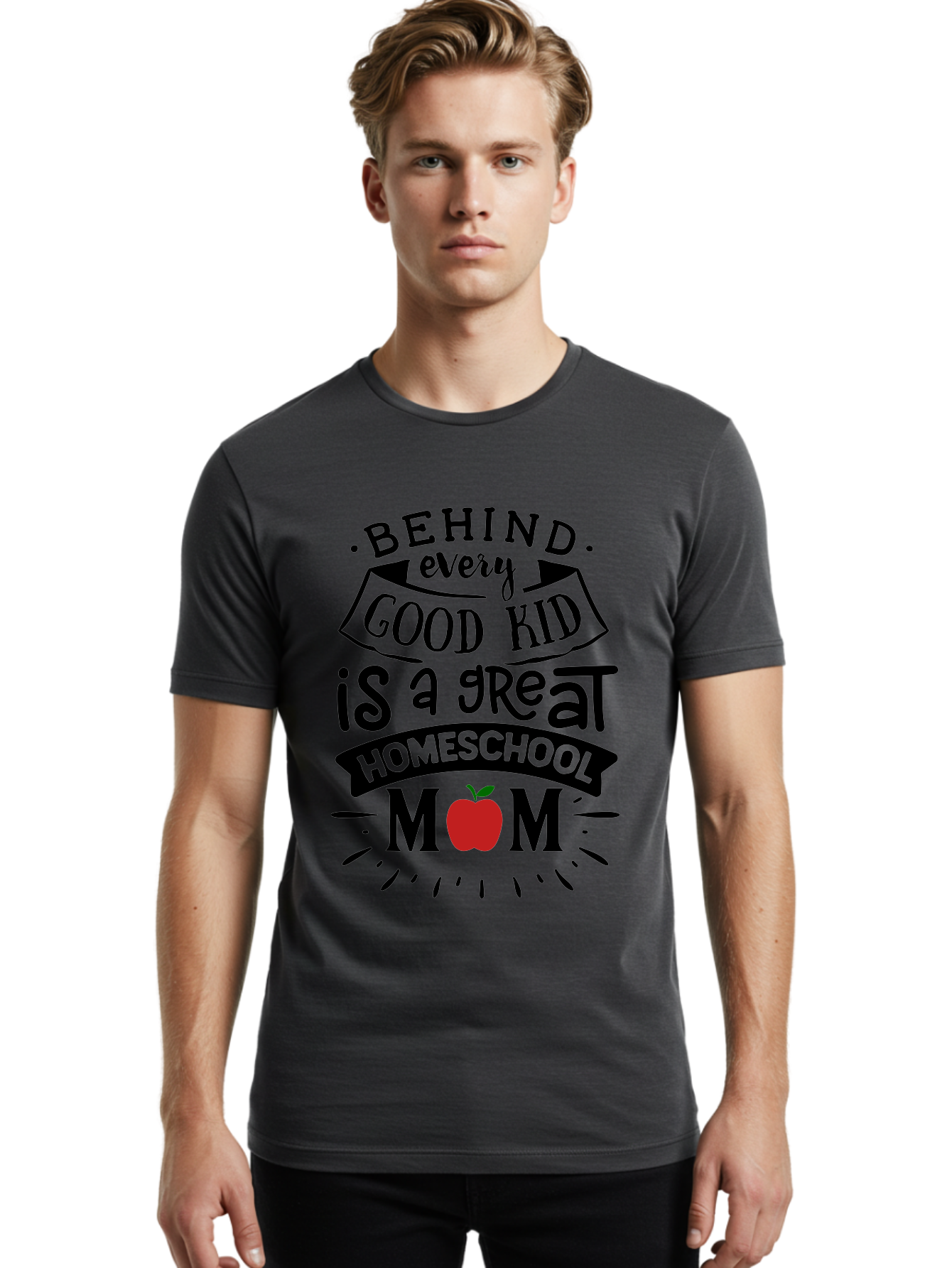 Behind-Every-Good-Kid-2 Men'S Graphic Tee, 100% Cotton, Comfortable Casual Summer Wear, Machine Washable, Homeschool Mom Appreciation, Proud Mom Quote, Homeschooling Inspiration, Motherhood Dedication, Apple Symbol, Educational Support, Aab314