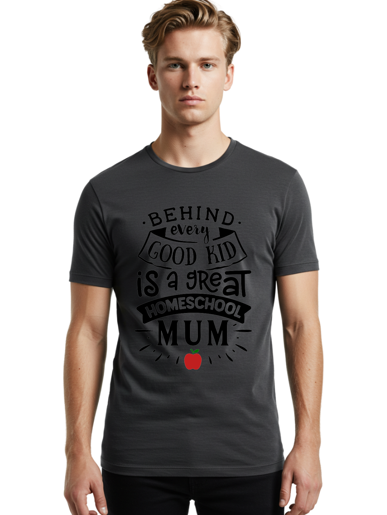 Behind-Every-Good-Kid-3 Men'S Graphic Tee, 100% Cotton, Comfortable Casual Summer Wear, Machine Washable, Homeschool Mum Appreciation, Proud Homeschool Parent, Supportive Mother, Homeschooling Journey, Behind Every Good Kid, Aab315