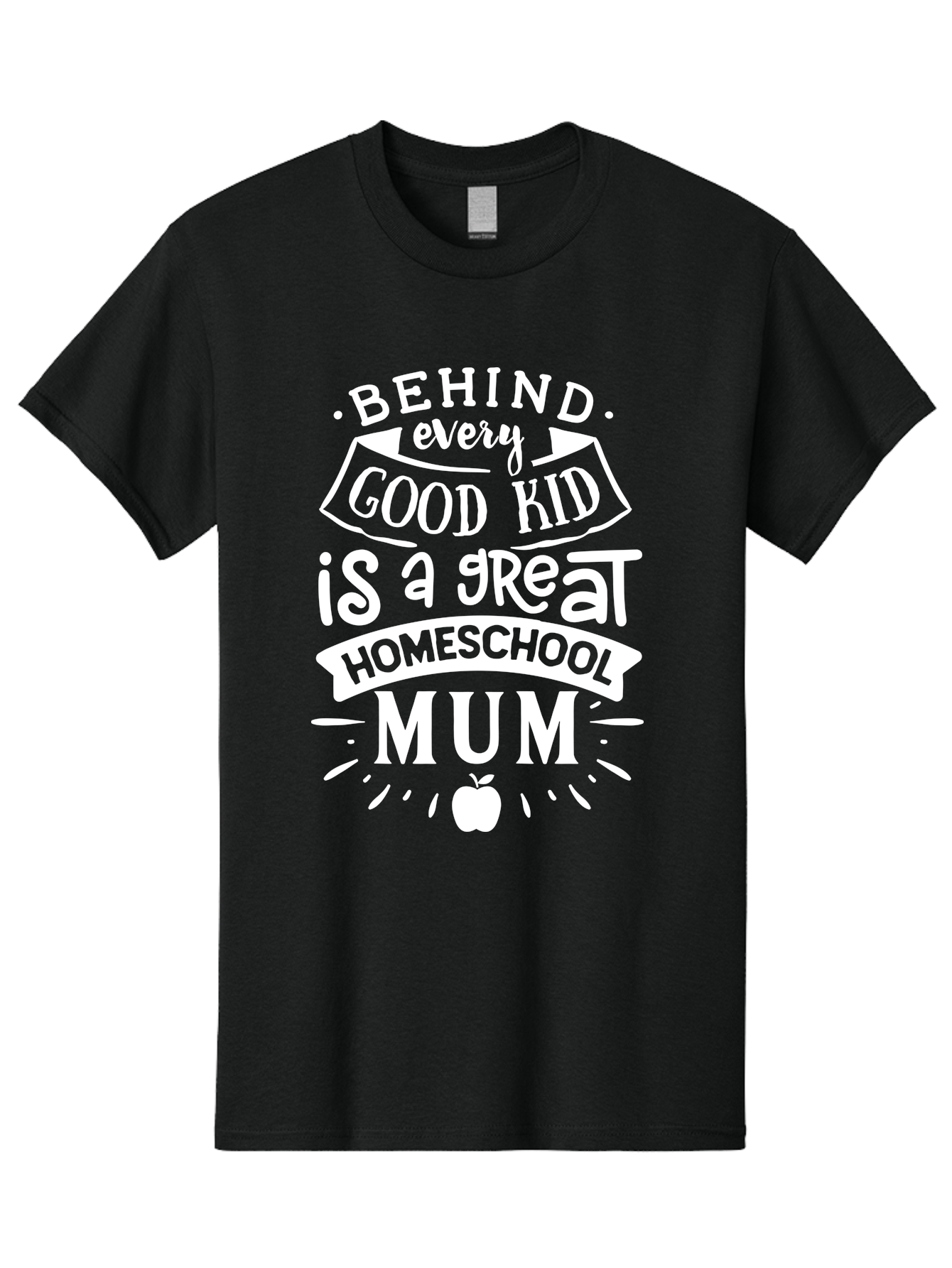 Behind-Every-Good-Kid-Is-A-Great-Homeschool-Mum-1 Men'S Graphic Tee, 100% Cotton, Comfortable Casual Summer Wear, Machine Washable, Homeschool Mum Appreciation, Parenting Quote, Educational Support, Motherhood Tribute, Aab316