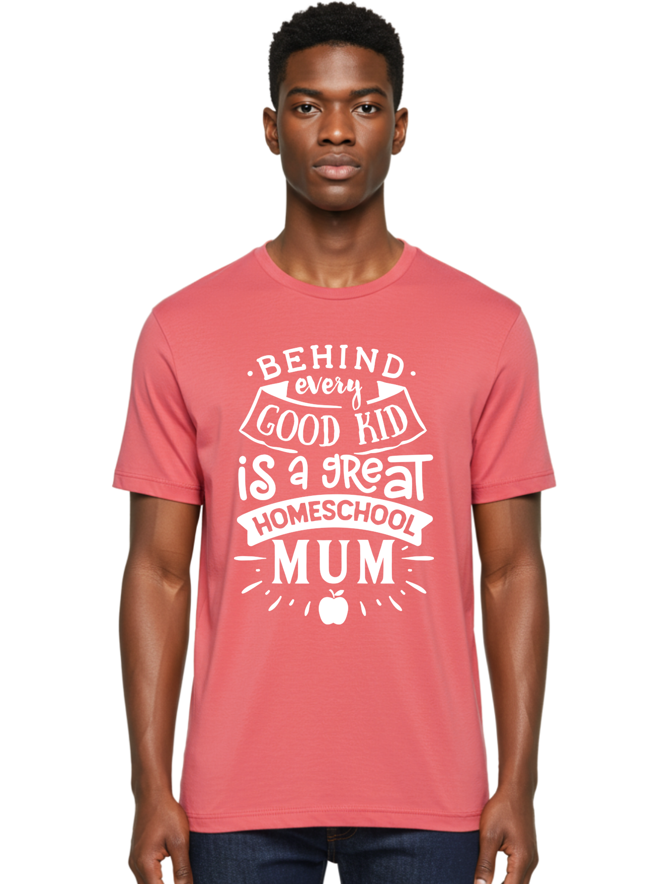 Behind-Every-Good-Kid-Is-A-Great-Homeschool-Mum-1 Men'S Graphic Tee, 100% Cotton, Comfortable Casual Summer Wear, Machine Washable, Homeschool Mum Appreciation, Parenting Quote, Educational Support, Motherhood Tribute, Aab316