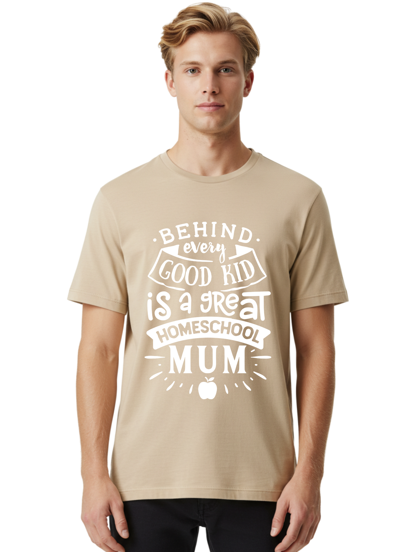 Behind-Every-Good-Kid-Is-A-Great-Homeschool-Mum-1 Men'S Graphic Tee, 100% Cotton, Comfortable Casual Summer Wear, Machine Washable, Homeschool Mum Appreciation, Parenting Quote, Educational Support, Motherhood Tribute, Aab316