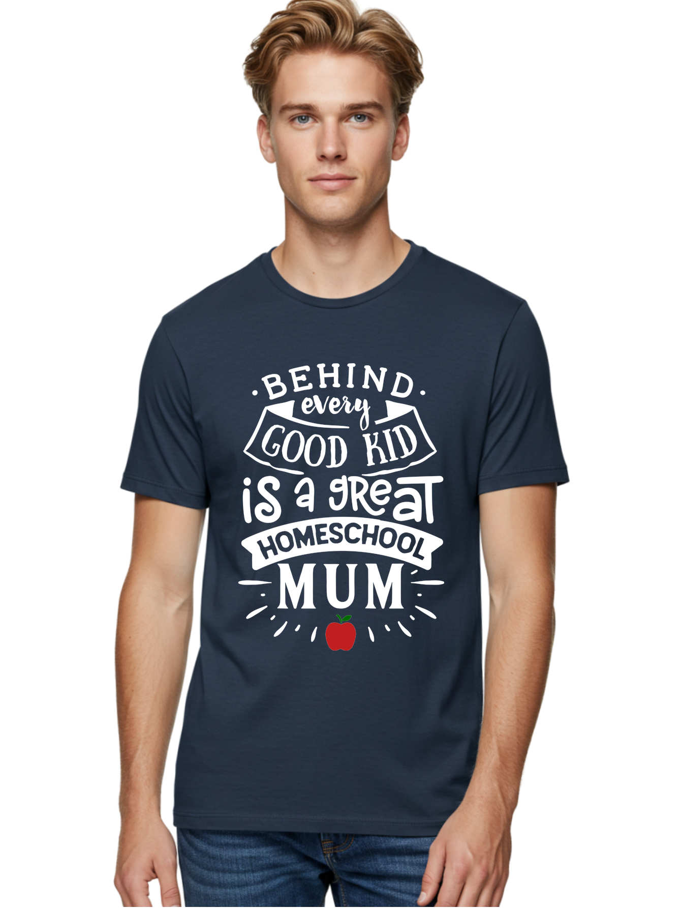 Behind-Every-Good-Kid-Is-A-Great-Homeschool-Mum-2 Men'S Graphic Tee, 100% Cotton, Comfortable Casual Summer Wear, Machine Washable, Homeschooling Mom, Proud Parent, Homeschool Quote, Apple Symbol, Educational Support, Parenting Pride, Aab317