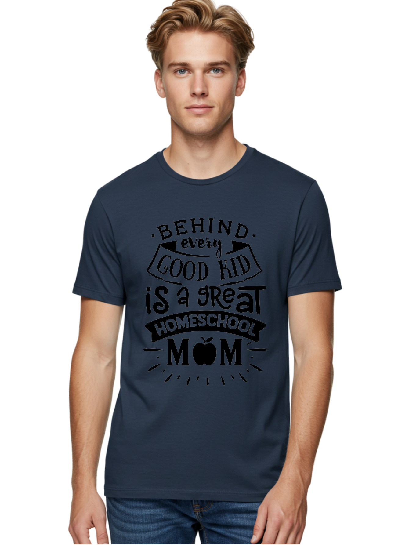 Behind-Every-Good-Kid Men'S Graphic Tee, 100% Cotton, Comfortable Casual Summer Wear, Machine Washable, Homeschool Mom Appreciation, Proud Homeschool Parent, Homeschooling Inspiration, Supportive Mom Quote, Apple Symbol Education Aab319