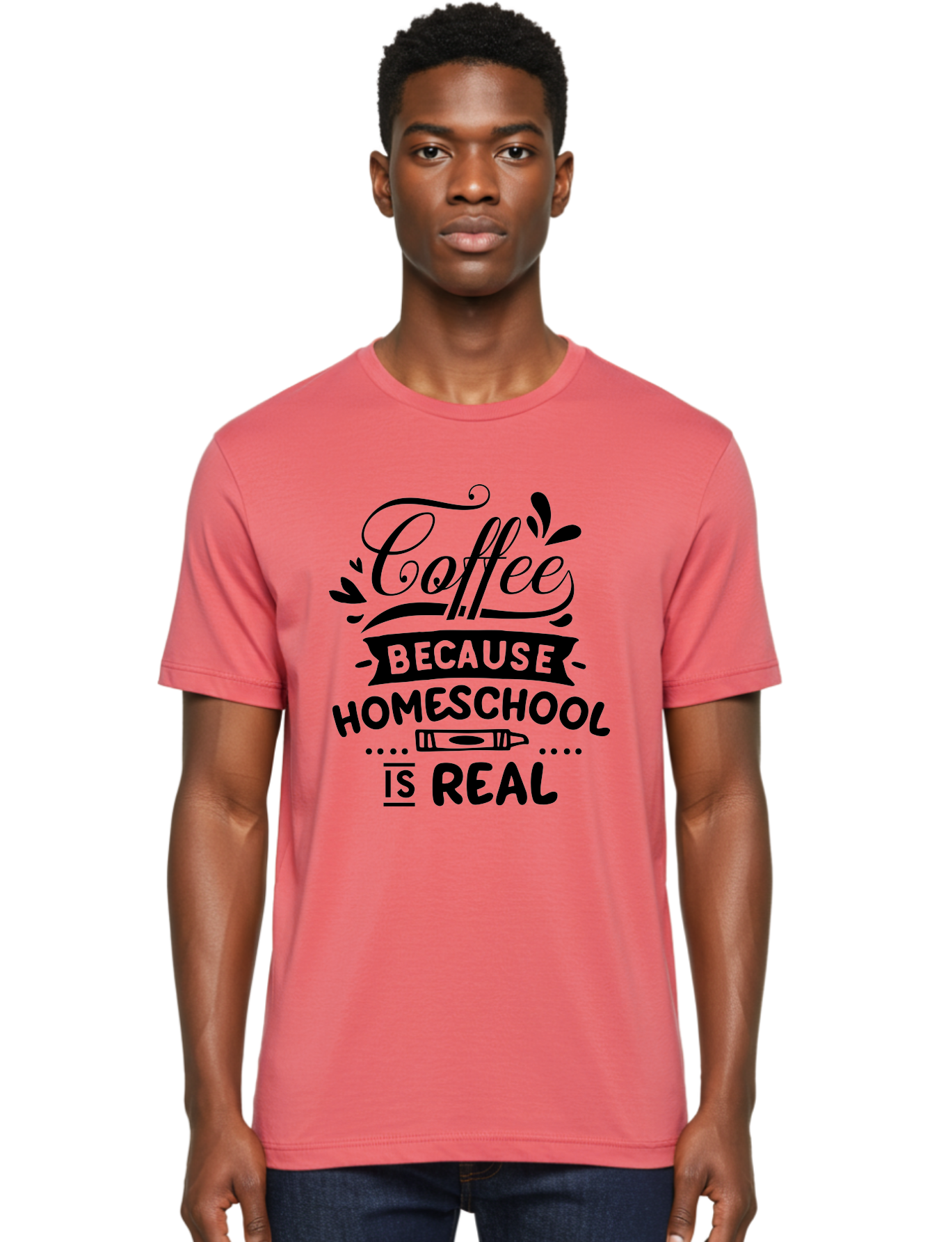 Coffee-Because-Homeschool-Is-Real Men'S Graphic Tee, 100% Cotton, Comfortable Casual Summer Wear, Machine Washable, Homeschooling Humor, Coffee Humor, Funny Quote, Homeschool Mom Quote, Coffee Lover Gift, Teacher Gift, Classroom Humor, Aab325