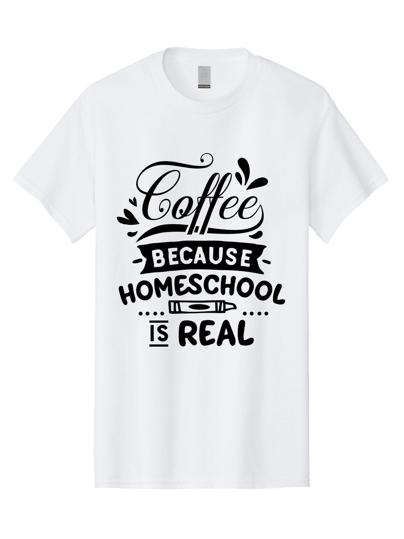 Coffee-Because-Homeschool-Is-Real Men'S Graphic Tee, 100% Cotton, Comfortable Casual Summer Wear, Machine Washable, Homeschooling Humor, Coffee Humor, Funny Quote, Homeschool Mom Quote, Coffee Lover Gift, Teacher Gift, Classroom Humor, Aab325