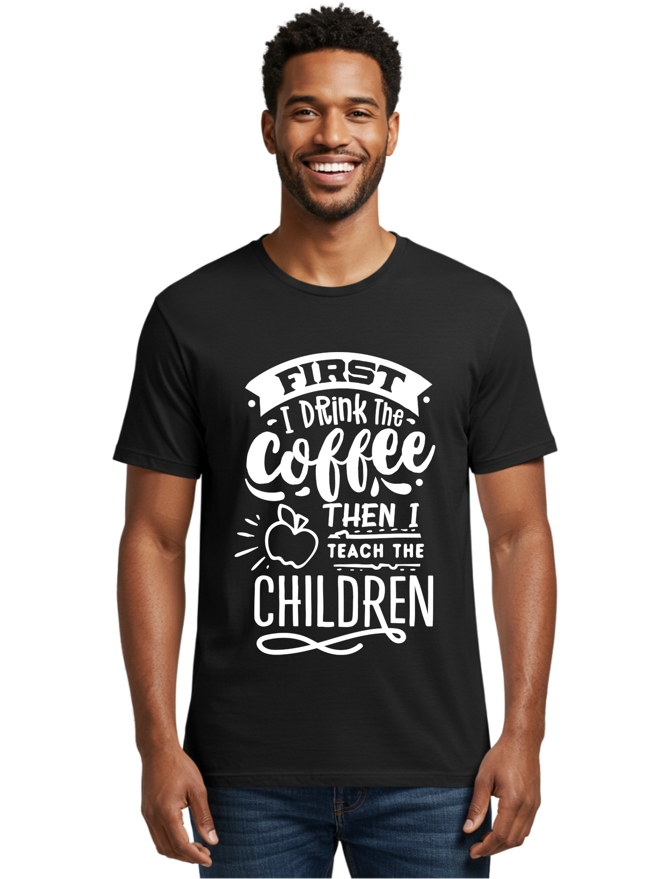 First-I-Drink-Coffee-Then-I-Teach-Children Men'S Graphic Tee, 100% Cotton, Comfortable Casual Summer Wear, Machine Washable, Funny Teacher Quotes, Coffee Lover, Teaching Humor, Education Profession, Morning Motivation, Apple Illustration, Aab330