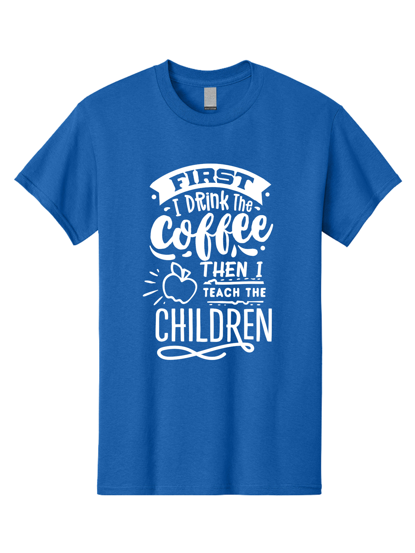 First-I-Drink-Coffee-Then-I-Teach-Children Men'S Graphic Tee, 100% Cotton, Comfortable Casual Summer Wear, Machine Washable, Funny Teacher Quotes, Coffee Lover, Teaching Humor, Education Profession, Morning Motivation, Apple Illustration, Aab330