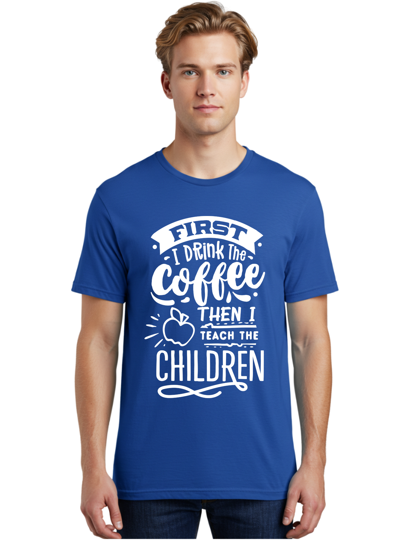 First-I-Drink-Coffee-Then-I-Teach-Children Men'S Graphic Tee, 100% Cotton, Comfortable Casual Summer Wear, Machine Washable, Funny Teacher Quotes, Coffee Lover, Teaching Humor, Education Profession, Morning Motivation, Apple Illustration, Aab330