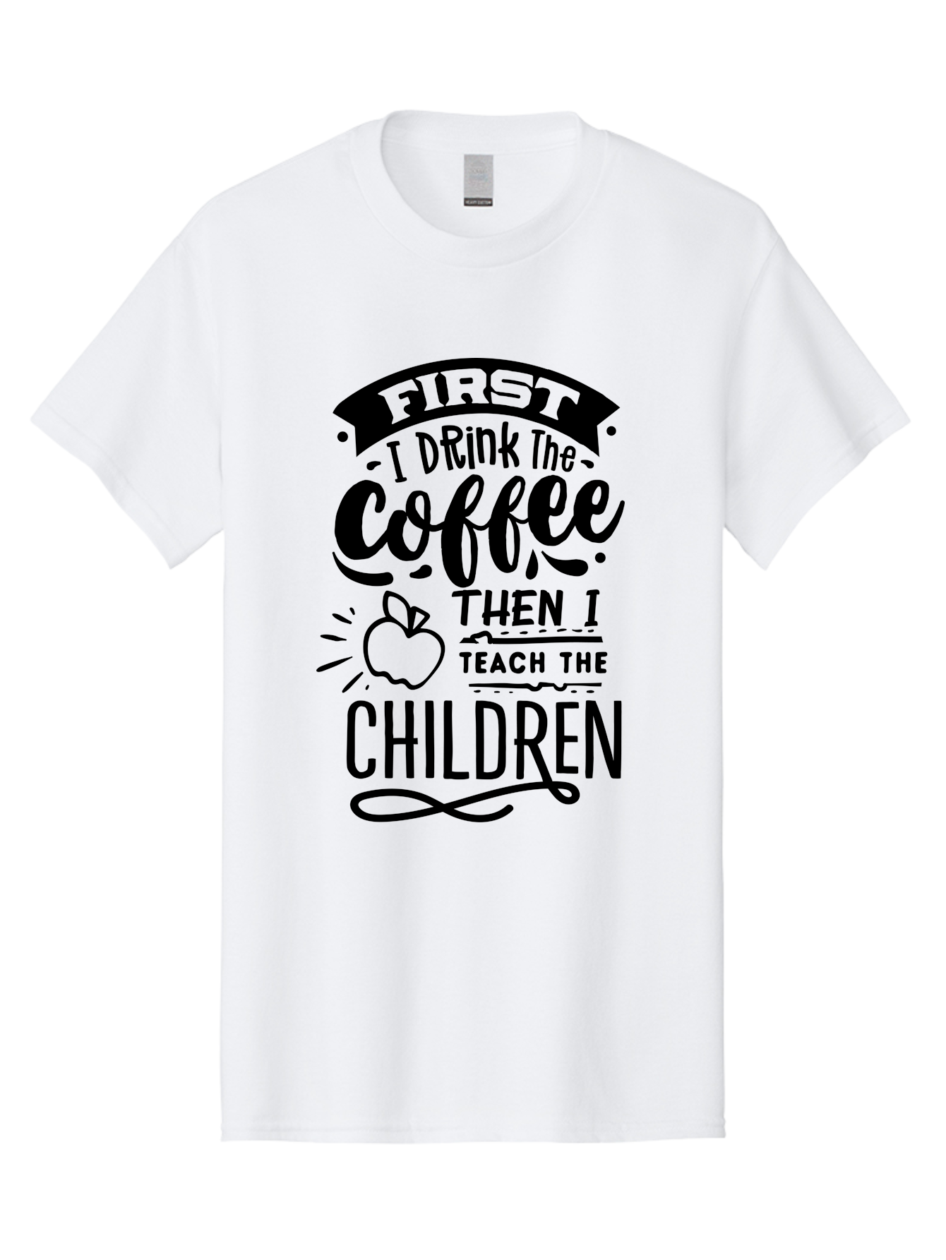First-I-Drink-The-Coffee-Then-I-Teach-The-Children Men'S Graphic Tee, 100% Cotton, Comfortable Casual Summer Wear, Machine Washable, Coffee Quote, Teacher Humor, Funny Teacher, Coffee Lover, Teaching Profession, Educator Quote, Aab331