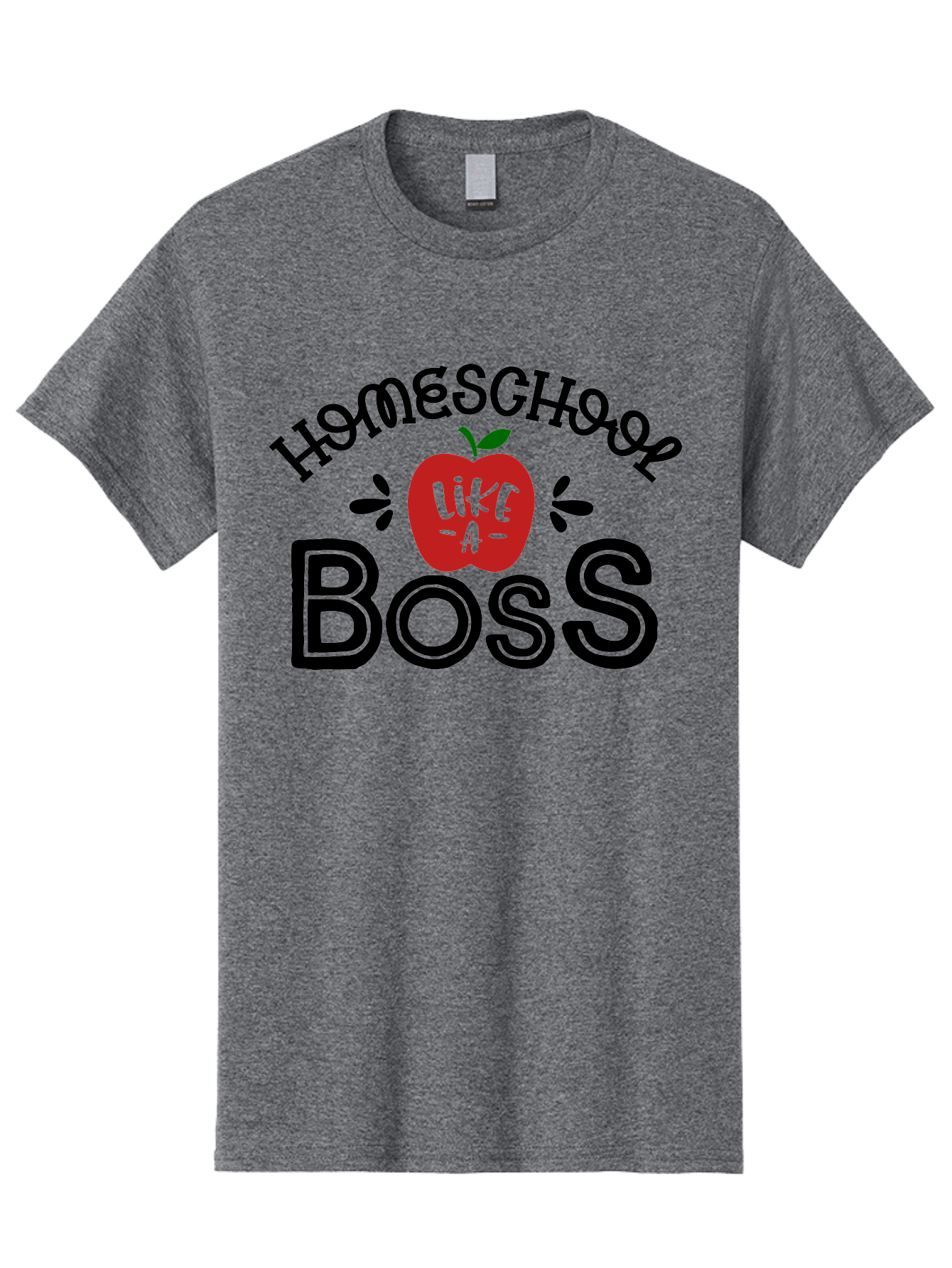Homeschool-Boss Men'S Graphic Tee, 100% Cotton, Comfortable Casual Summer Wear, Machine Washable, Homeschooling, Homeschool Teacher, Educational Design, Apple Graphic, Motivational Quote, Learning Is Fun, Inspirational Saying, Red Apple Icon, Aab333