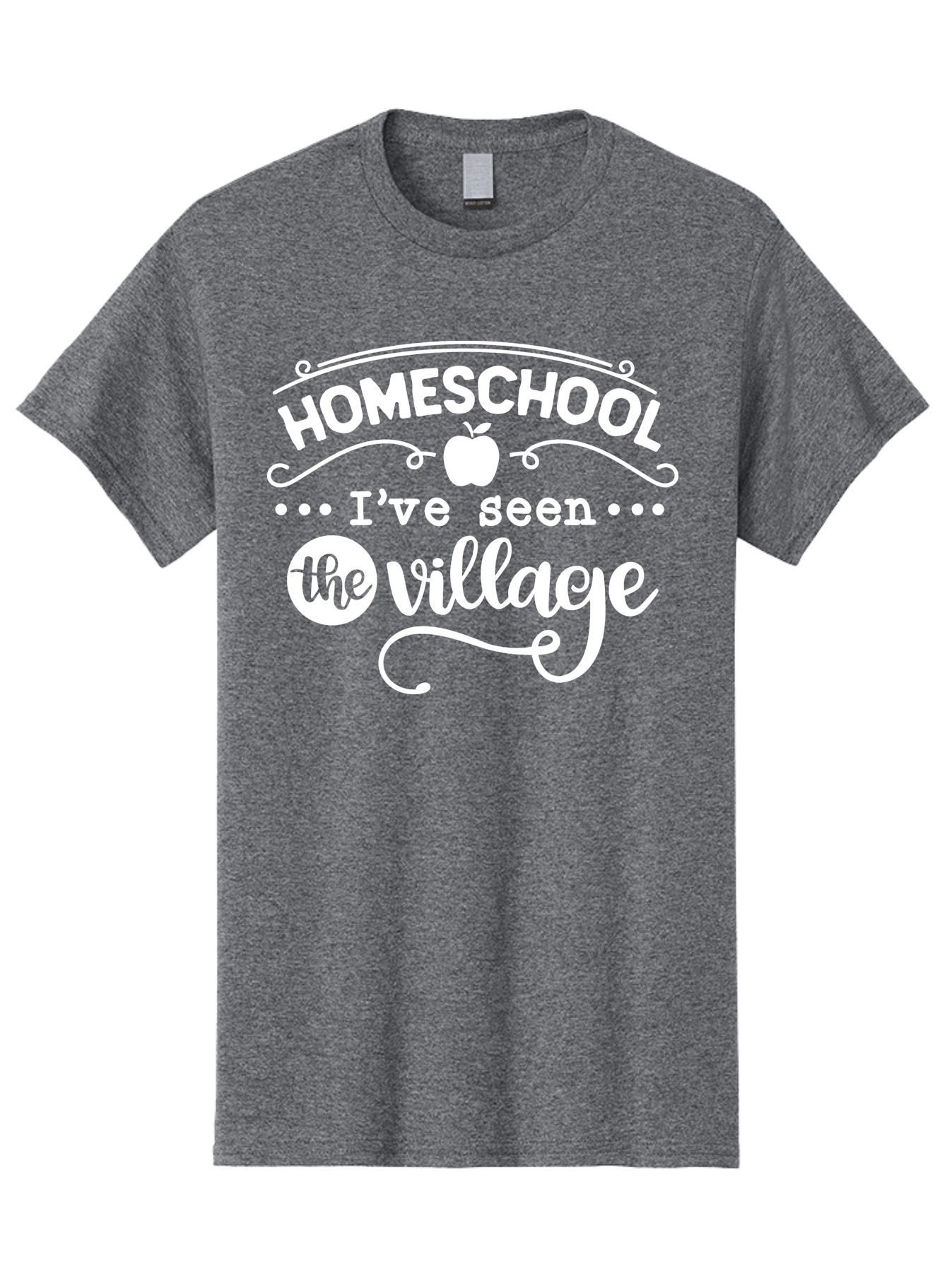 Homeschool-I-Ve-Seen-The-Village-1 Men'S Graphic Tee, 100% Cotton, Comfortable Casual Summer Wear, Machine Washable, Homeschool, Village, Inspirational Quote, Apple Symbol, Education, Learning, Alternative Schooling, Personalized Learning, Aab342