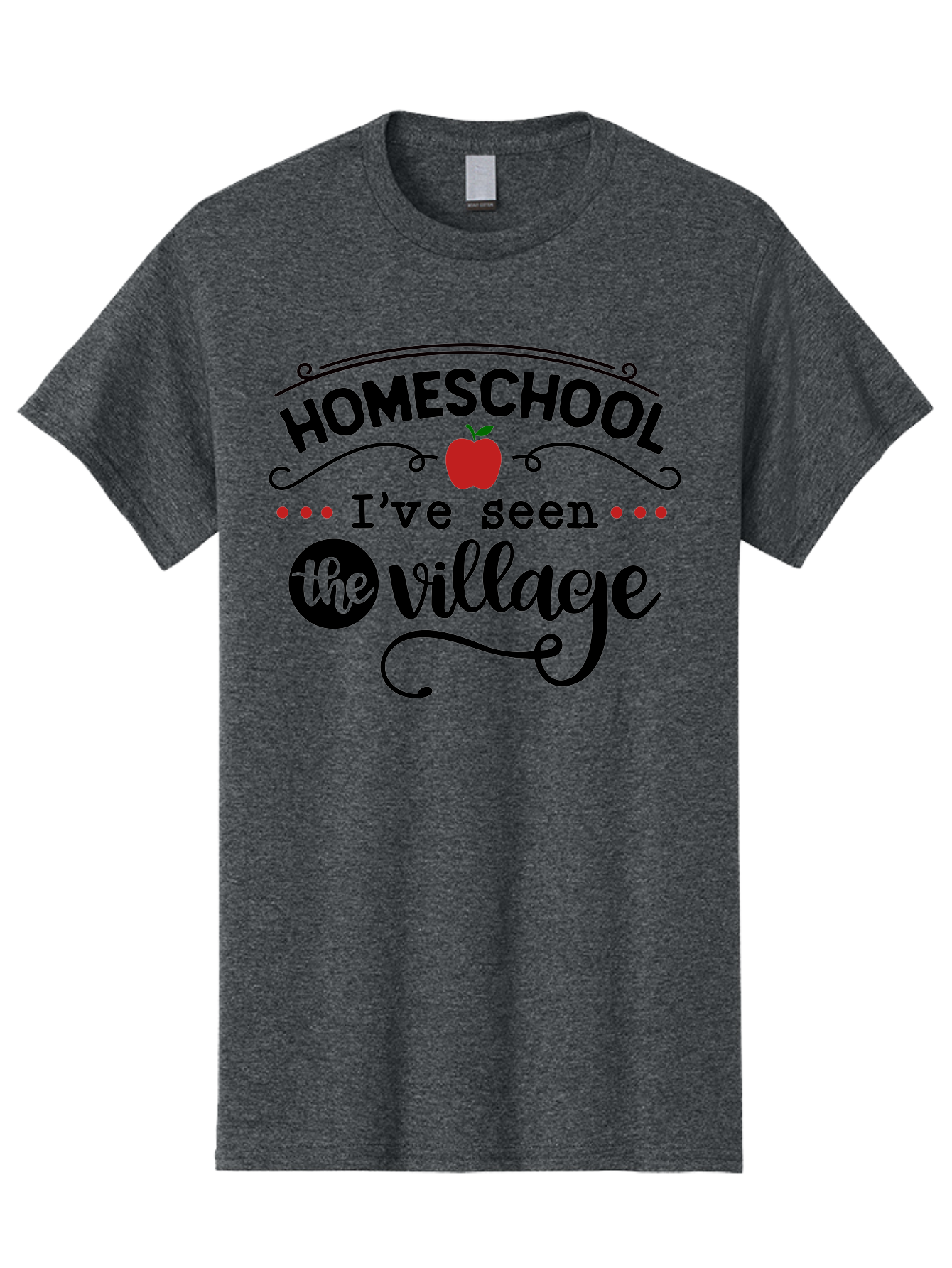 Homeschool-I-Ve-Seen-The-Village-3 Men'S Graphic Tee, 100% Cotton, Comfortable Casual Summer Wear, Machine Washable, Homeschool, Homeschooling, Village, Education, Learning, Parenting, Teaching, Homeschool Mom, Alternative Education, Aab344