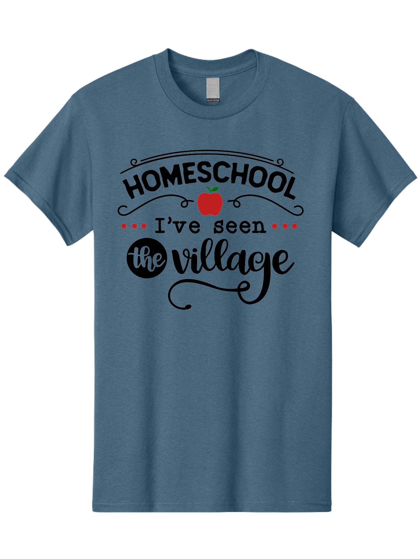 Homeschool-I-Ve-Seen-The-Village-3 Men'S Graphic Tee, 100% Cotton, Comfortable Casual Summer Wear, Machine Washable, Homeschool, Homeschooling, Village, Education, Learning, Parenting, Teaching, Homeschool Mom, Alternative Education, Aab344