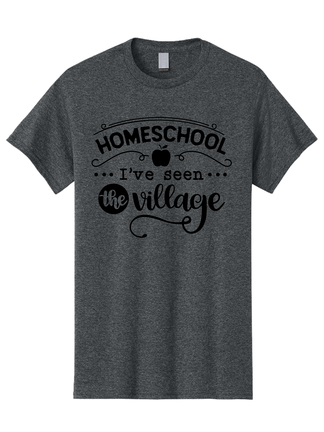 Homeschool-I-Ve-Seen-The-Village Men'S Graphic Tee, 100% Cotton, Comfortable Casual Summer Wear, Machine Washable, Homeschool Design, Funny Quote, Village Humor, Homeschooling Parents, Sarcastic T-Shirt, Apple Graphic, Inspirational Quote, Aab345