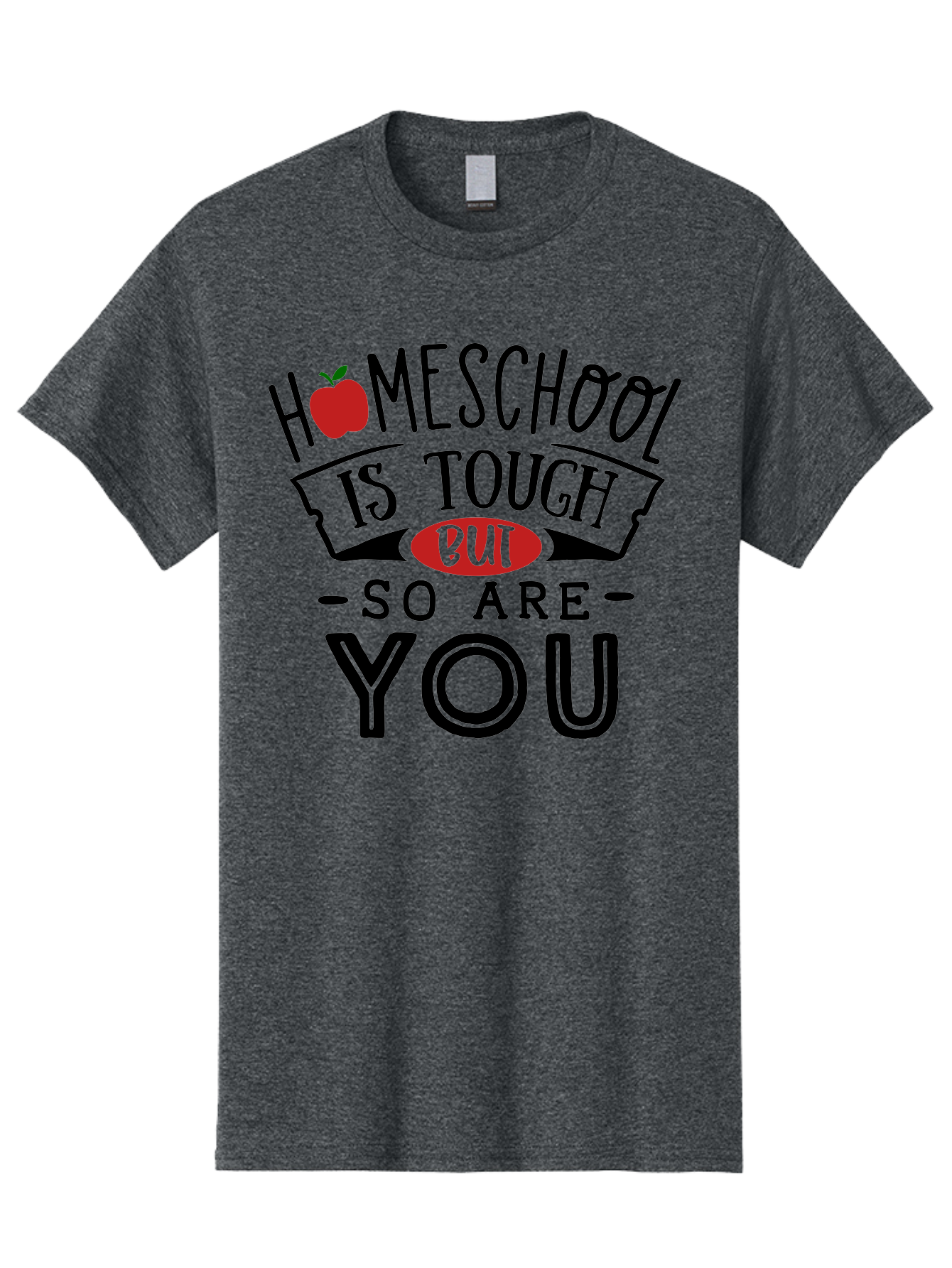 Homeschool-Is-Tough-But-So-Are-You-3 Men'S Graphic Tee, 100% Cotton, Comfortable Casual Summer Wear, Machine Washable, Homeschool, Motivational Quote, Inspirational Saying, Education, Learning, Teaching, Encouragement, Positivity, Apple Symbol Aab355