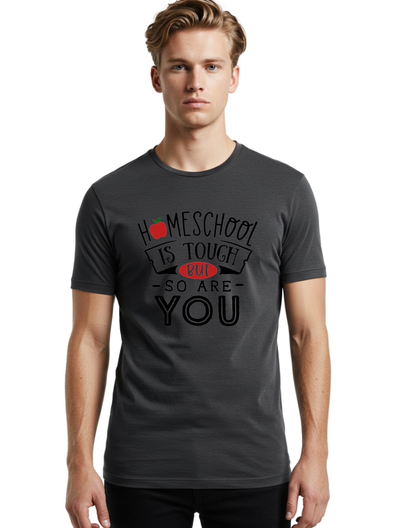 Homeschool-Is-Tough-But-So-Are-You-3 Men'S Graphic Tee, 100% Cotton, Comfortable Casual Summer Wear, Machine Washable, Homeschool, Motivational Quote, Inspirational Saying, Education, Learning, Teaching, Encouragement, Positivity, Apple Symbol Aab355