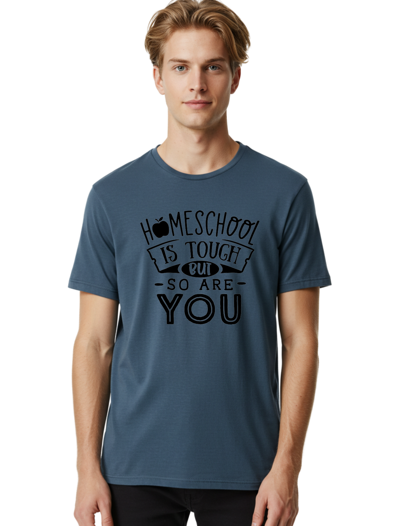 Homeschool-Is-Tough-But-So-Are-You Men'S Graphic Tee, 100% Cotton, Comfortable Casual Summer Wear, Machine Washable, Homeschool, Motivational Quote, Homeschooling, Tough But Strong, Inspirational Saying, Education, Learning, Empowerment Aab356