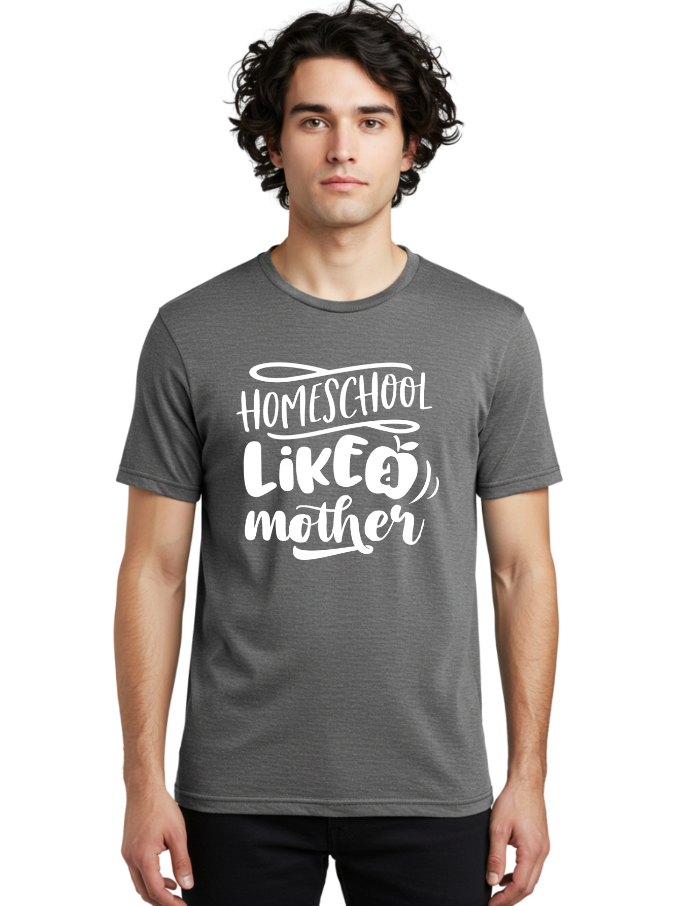 Homeschool-Like-A-Mother-1 Men'S Graphic Tee, 100% Cotton, Comfortable Casual Summer Wear, Machine Washable, Homeschool, Home Schooling, Motherhood, Education, Parenting, Quote, Inspirational Saying, Apple Symbol, Funny Text Aab360