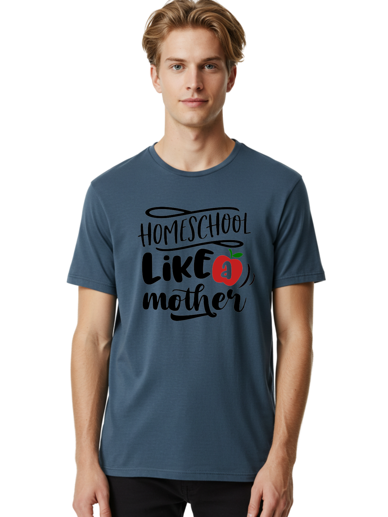 Homeschool-Like-A-Mother-2 Men'S Graphic Tee, 100% Cotton, Comfortable Casual Summer Wear, Machine Washable, Homeschooling, Homeschool Mom, Motherhood, Apple, Education, Learning, Parenting, Funny Quote, Homeschool Quote Aab361