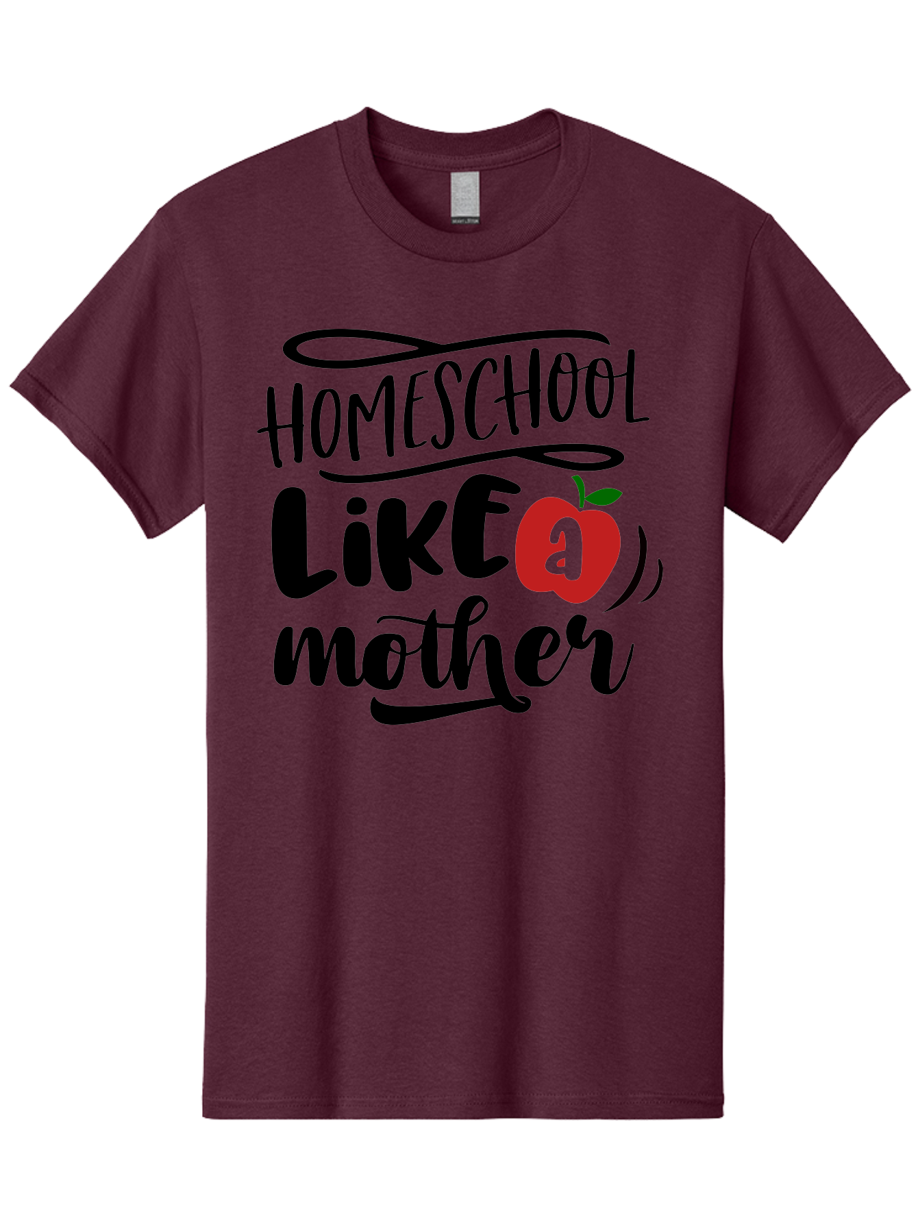 Homeschool-Like-A-Mother-2 Men'S Graphic Tee, 100% Cotton, Comfortable Casual Summer Wear, Machine Washable, Homeschooling, Homeschool Mom, Motherhood, Apple, Education, Learning, Parenting, Funny Quote, Homeschool Quote Aab361