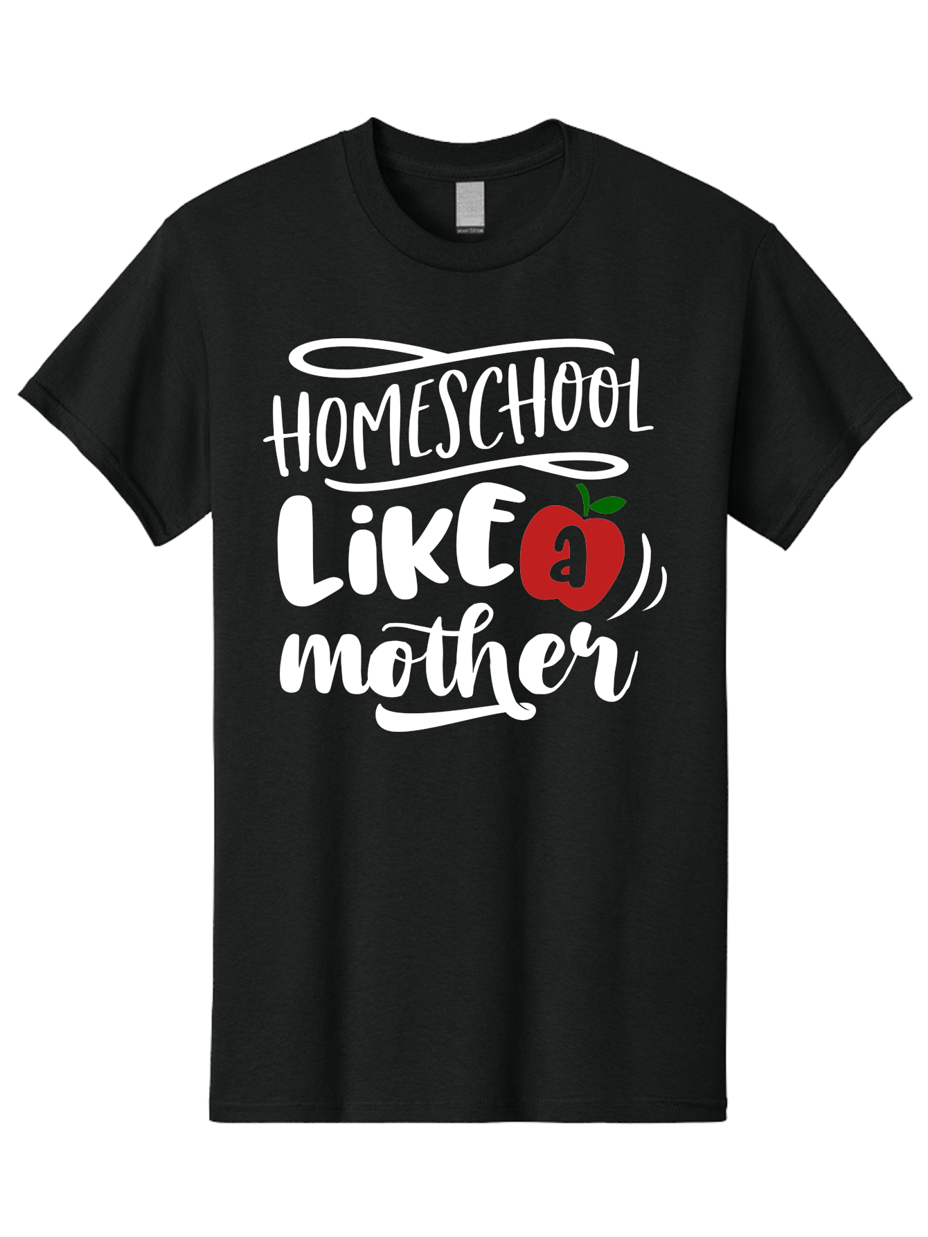 Homeschool-Like-Mother Men'S Graphic Tee, 100% Cotton, Comfortable Casual Summer Wear, Machine Washable, Homeschool, Homeschooling, Motherhood, Apple Symbol, Education, Learning, Parenting, Family, Inspirational Quote, Motivational Phrase Aab363